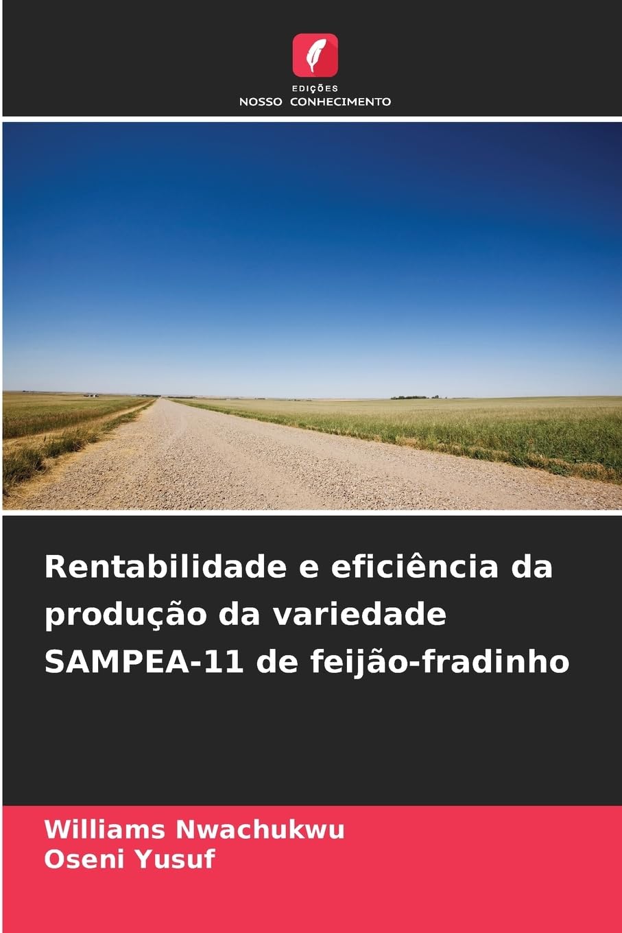 Rentabilidade e eficiência da produção da variedade SAMPEA-11 de feijão-fradinho Natural Sciences