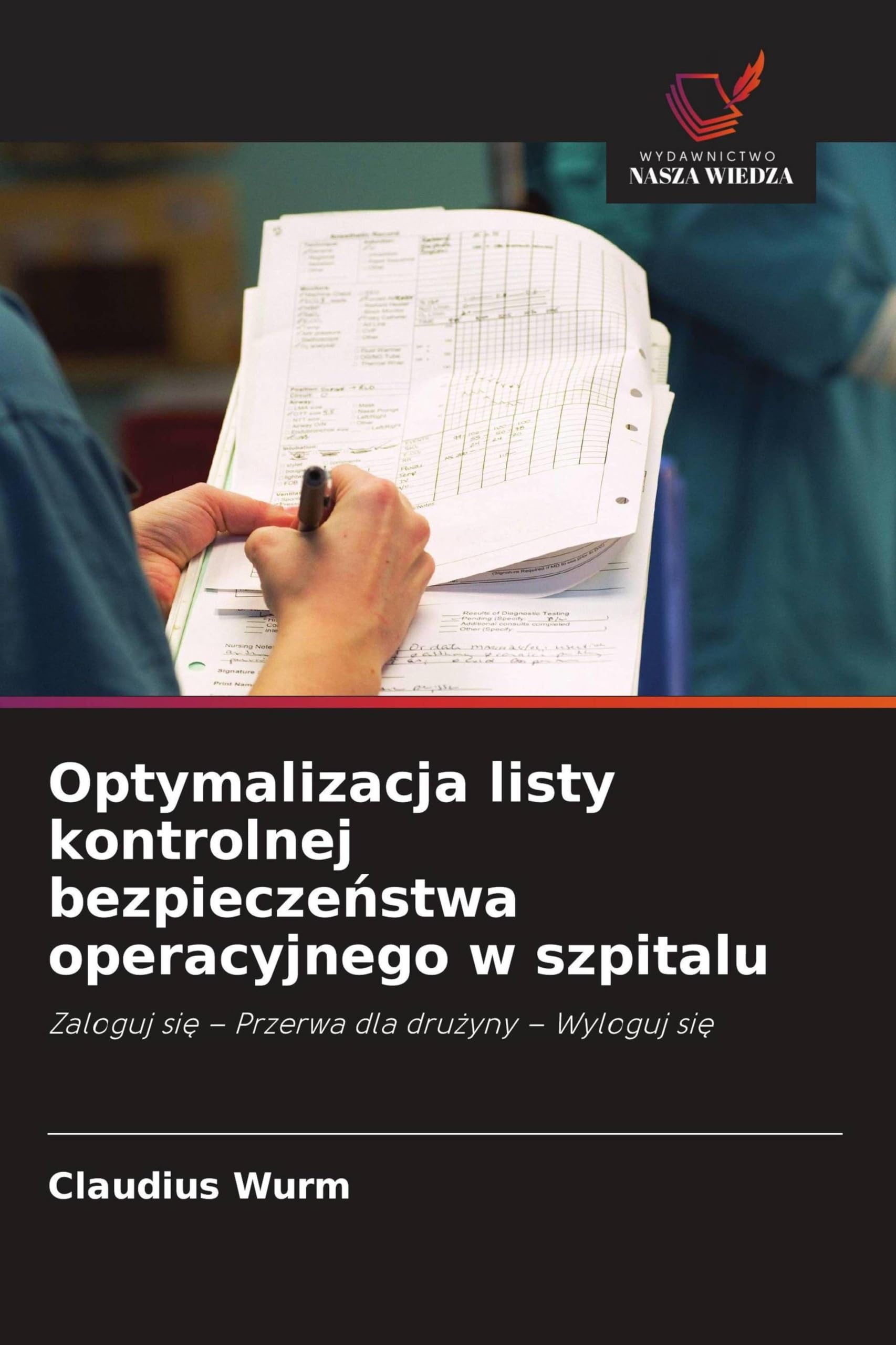 Optymalizacja listy kontrolnej bezpiecze¿stwa operacyjnego w szpitalu Law
