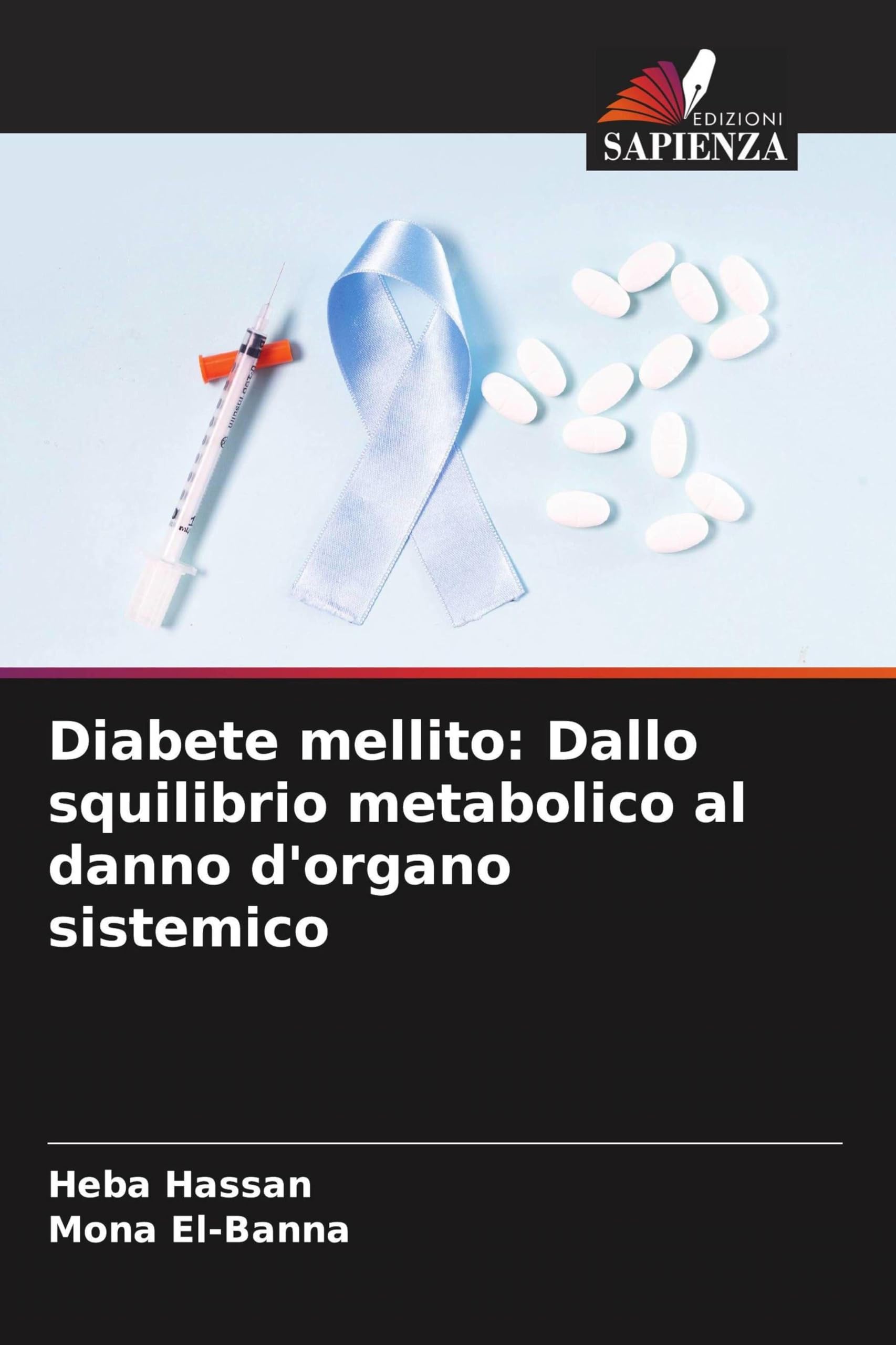 Diabete mellito: Dallo squilibrio metabolico al danno d'organo sistemico Natural Sciences