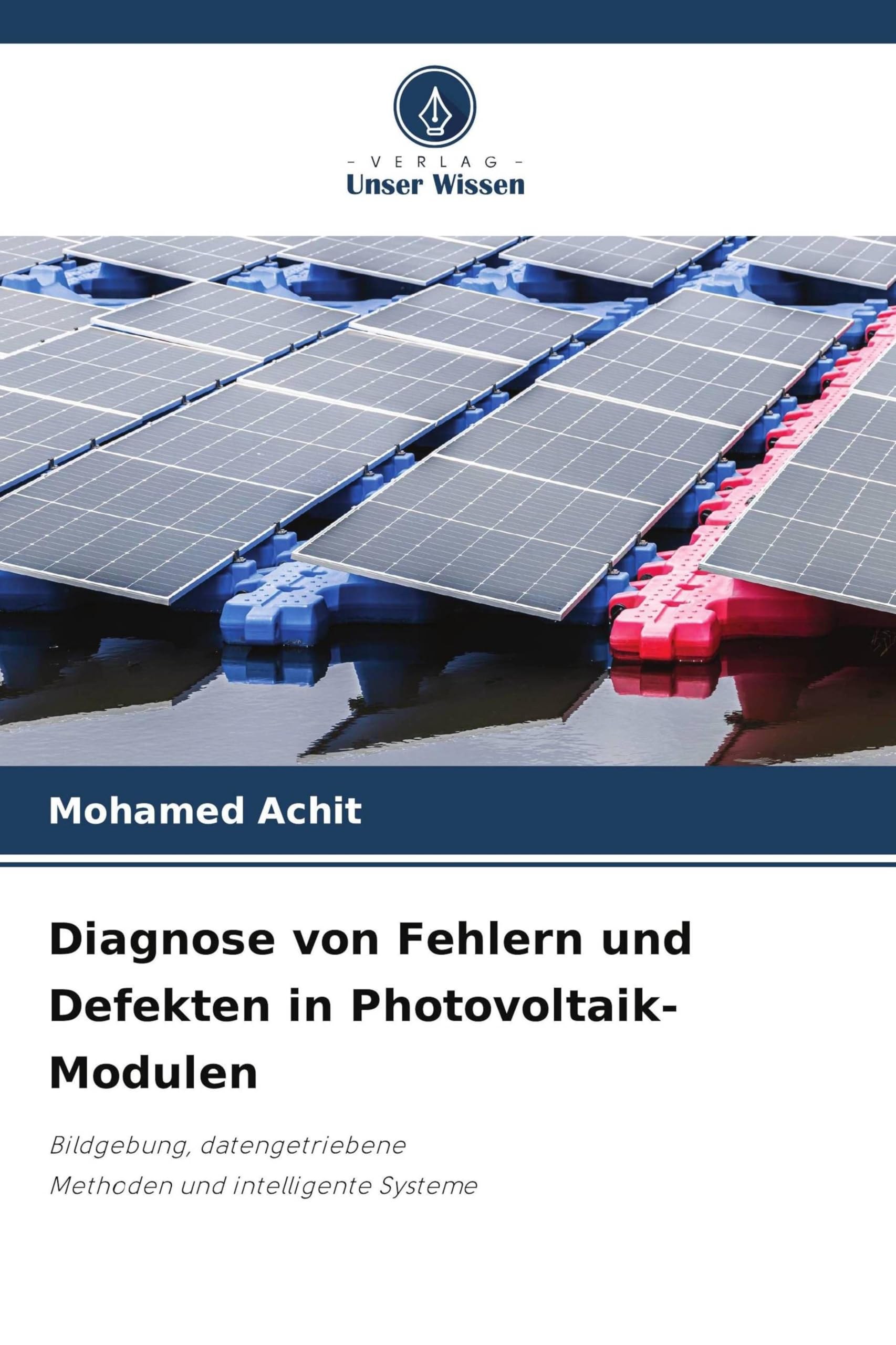 Diagnose von Fehlern und Defekten in Photovoltaik-Modulen Natural Sciences
