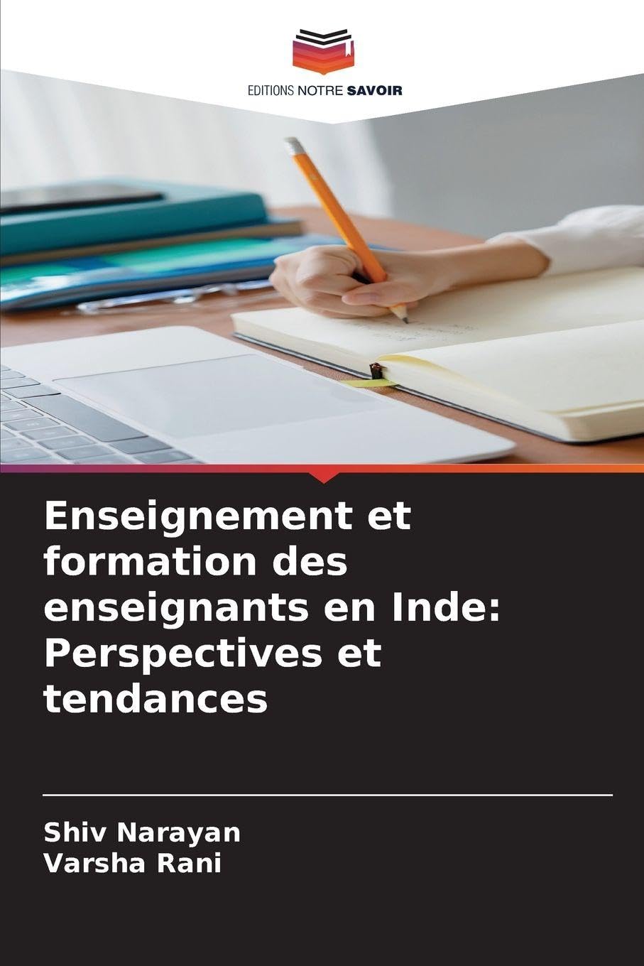 Enseignement et formation des enseignants en Inde: Perspectives et tendances Education & Training