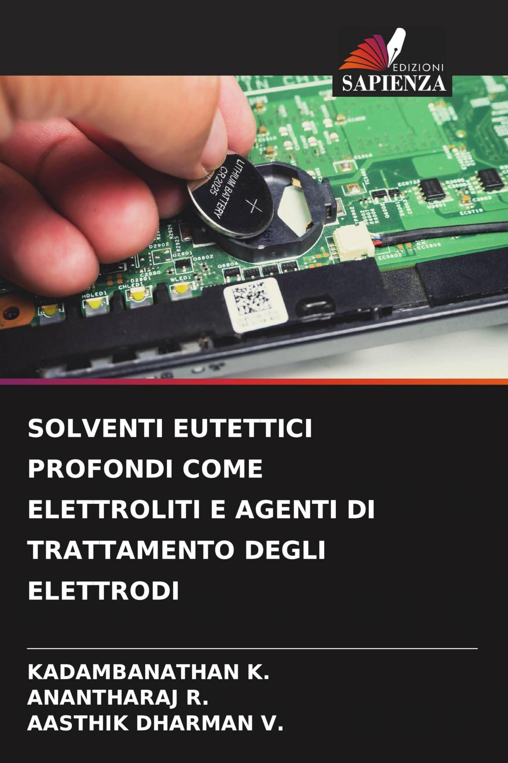 SOLVENTI EUTETTICI PROFONDI COME ELETTROLITI E AGENTI DI TRATTAMENTO DEGLI ELETTRODI Business & Technology