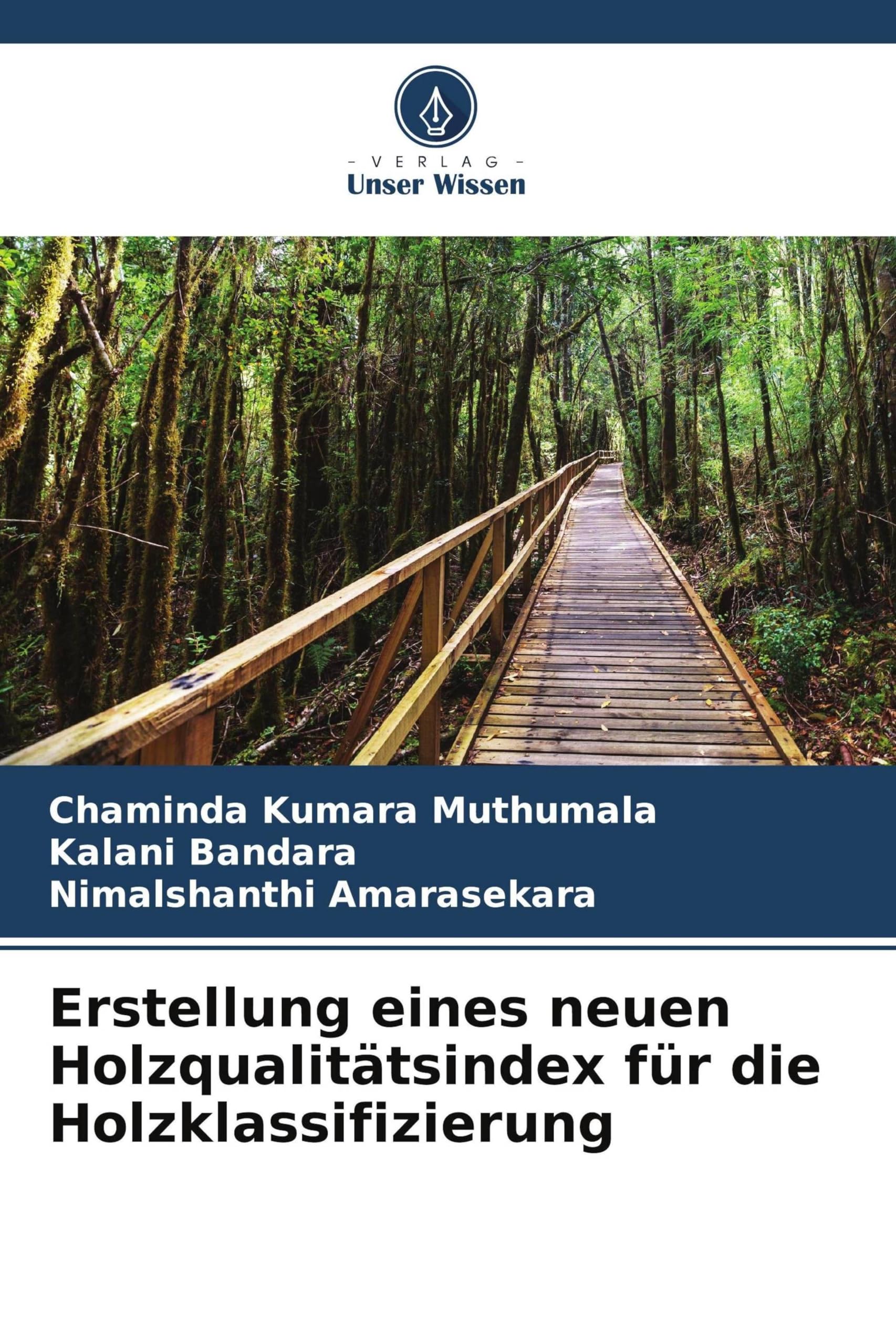 Erstellung eines neuen Holzqualitätsindex für die Holzklassifizierung Natural Sciences
