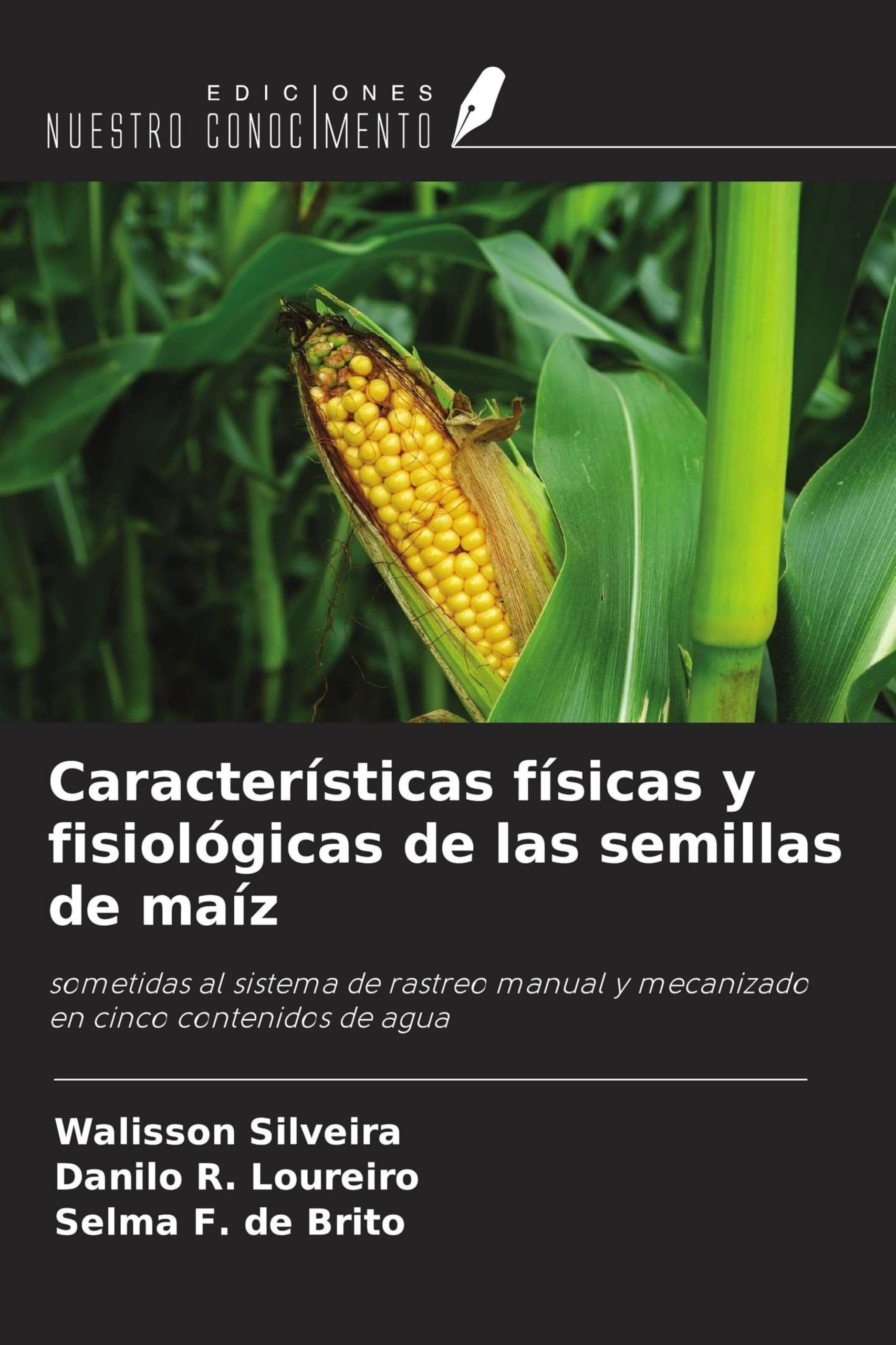 Características físicas y fisiológicas de las semillas de maíz Natural Sciences