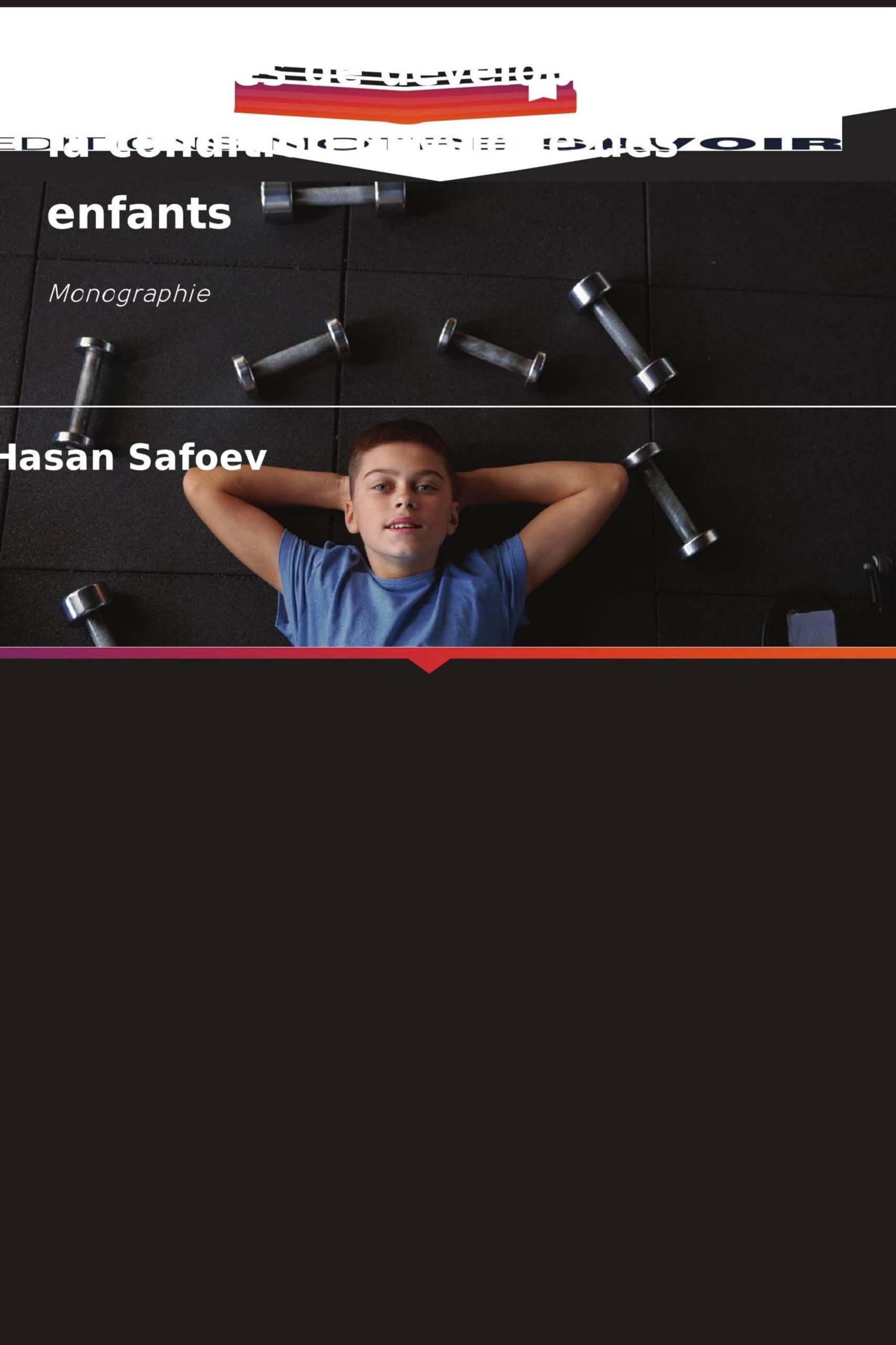 Méthodes de développement de la condition physique des enfants: Monographie Books