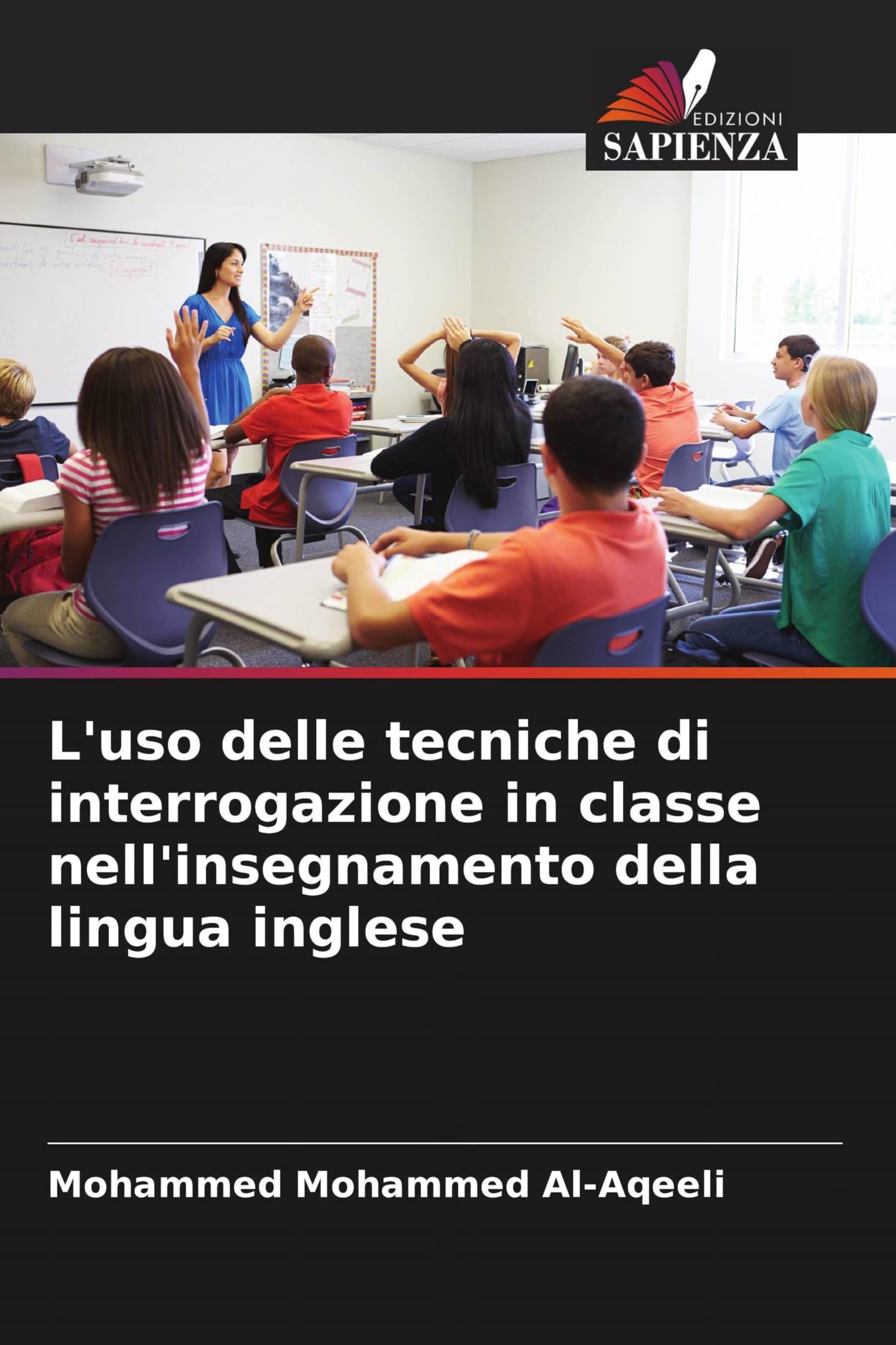 L'uso delle tecniche di interrogazione in classe nell'insegnamento della lingua inglese Books