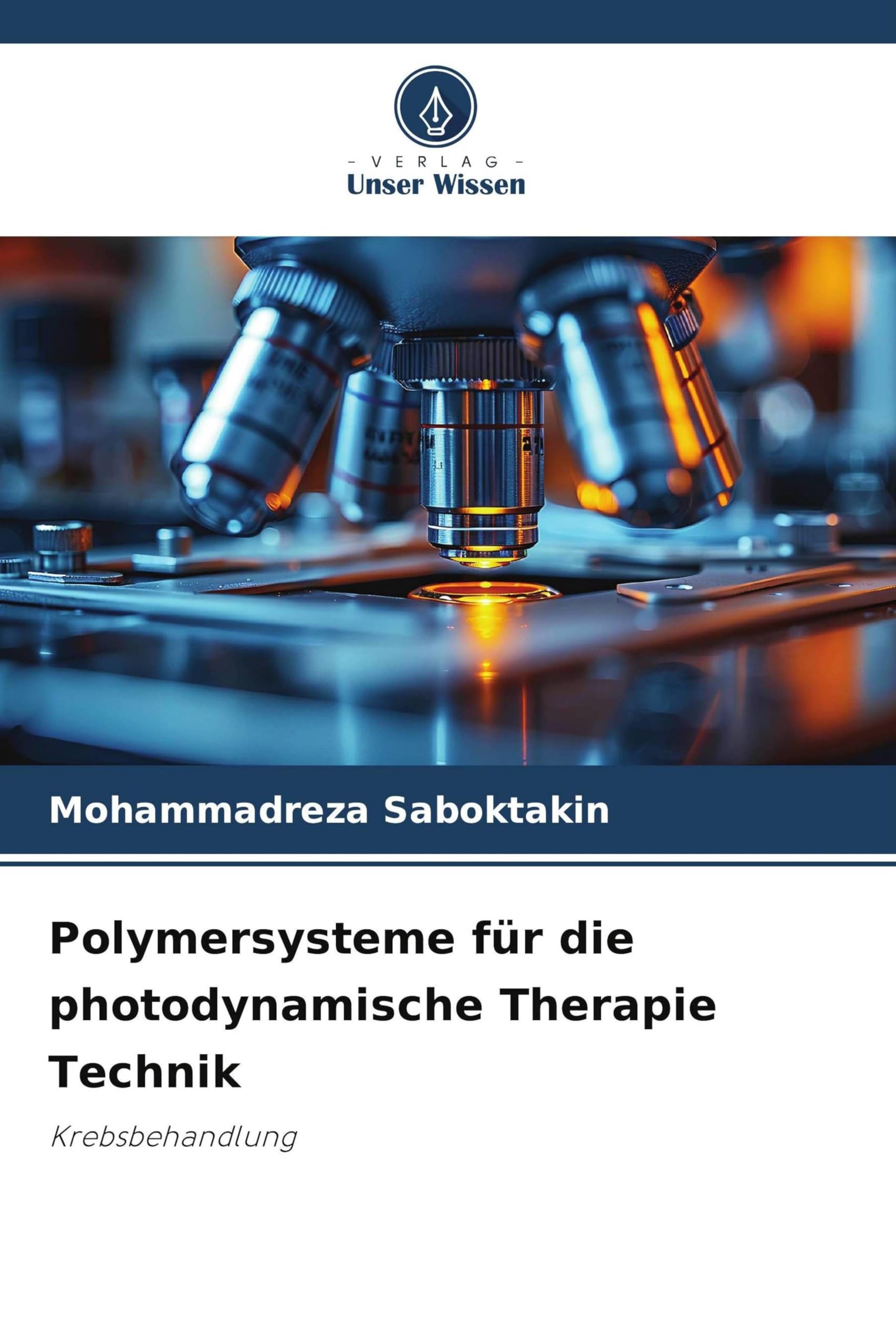 Polymersysteme für die photodynamische Therapie Technik Medicine