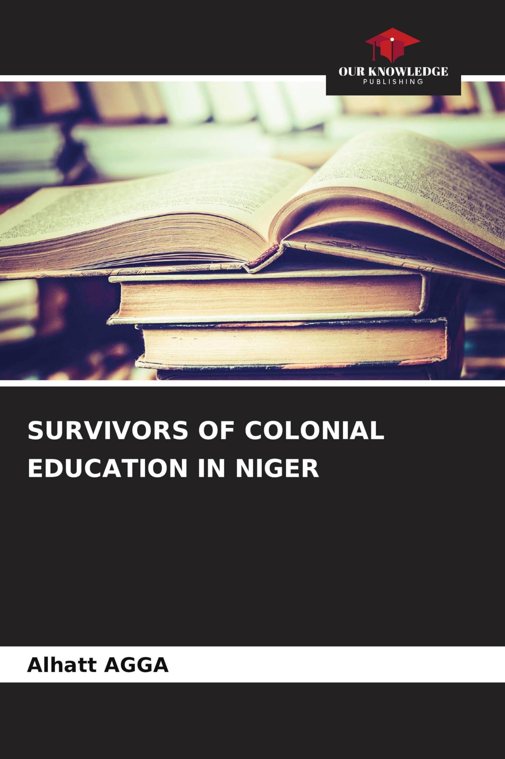 SURVIVORS OF COLONIAL EDUCATION IN NIGER Education & Training
