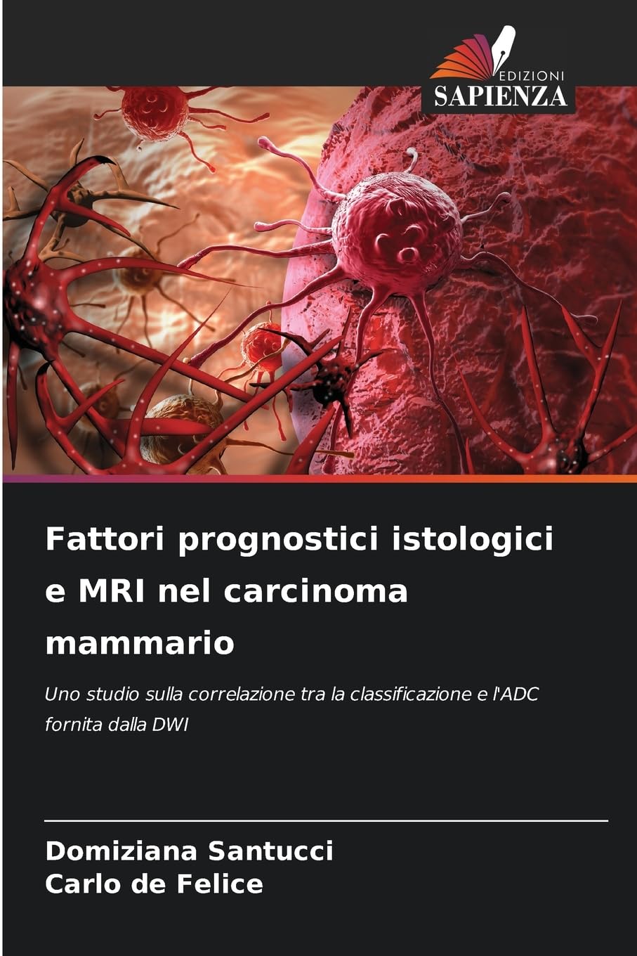 Fattori prognostici istologici e MRI nel carcinoma mammario Medicine