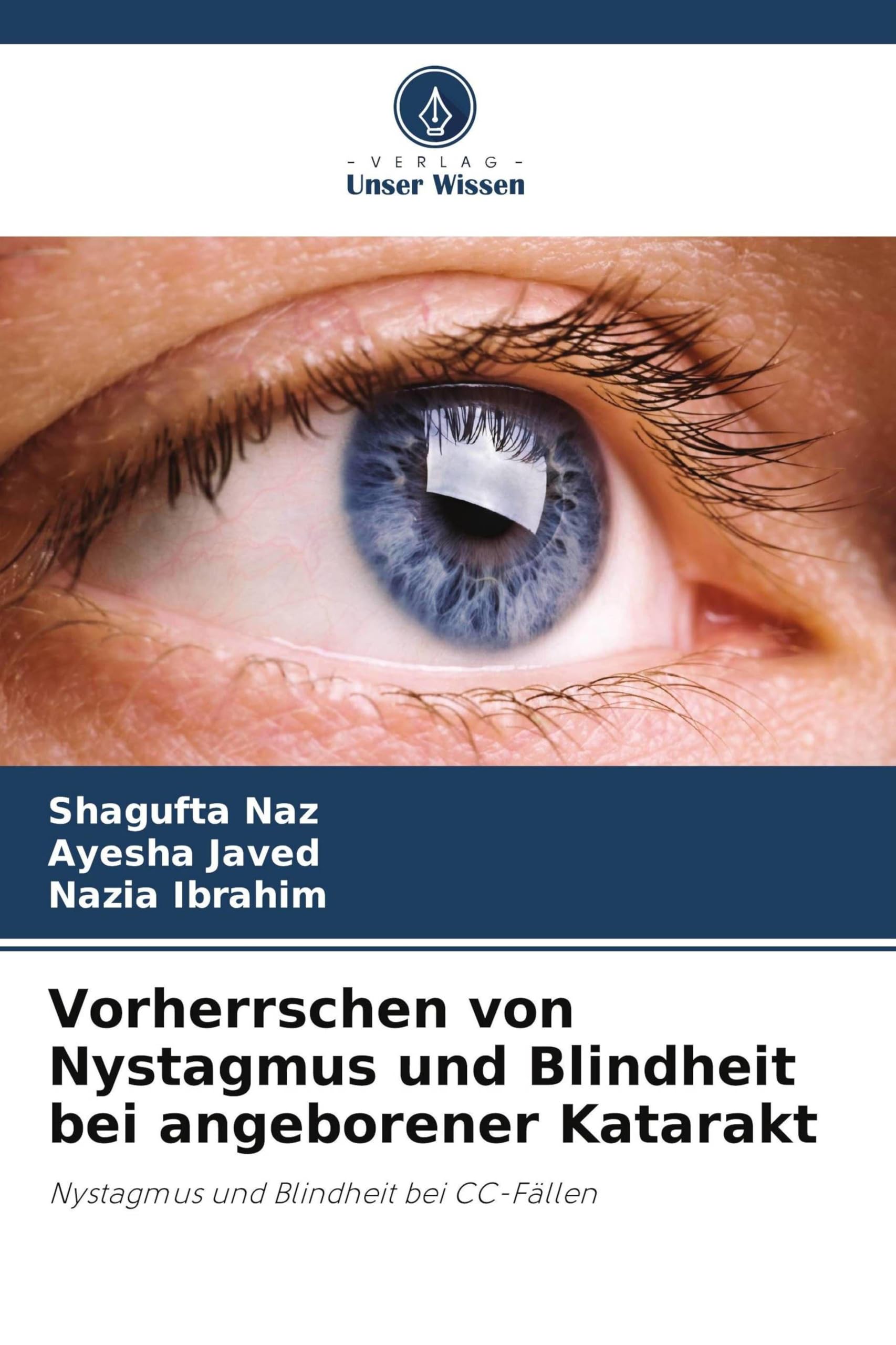Vorherrschen von Nystagmus und Blindheit bei angeborener Katarakt Natural Sciences
