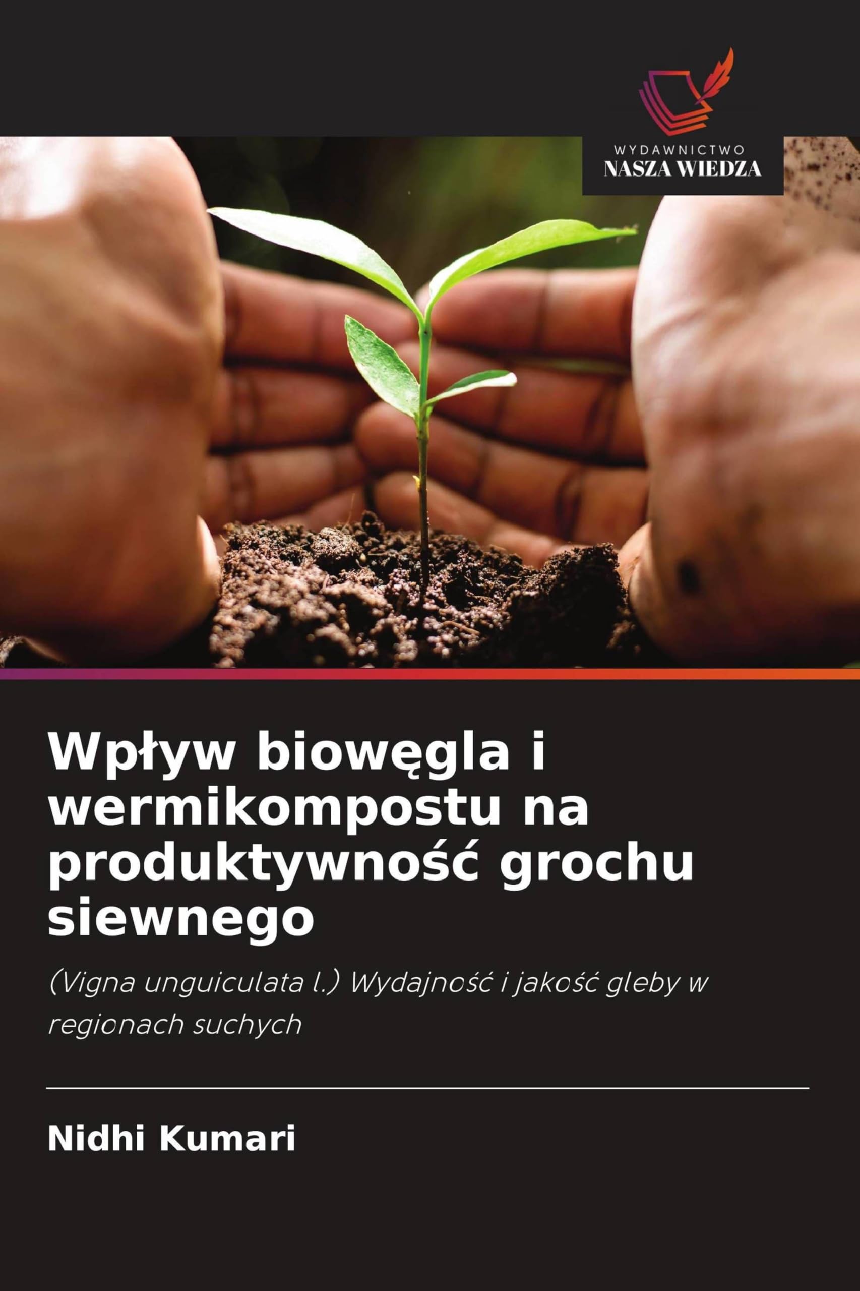 Wp¿yw biow¿gla i wermikompostu na produktywno¿¿ grochu siewnego Natural Sciences
