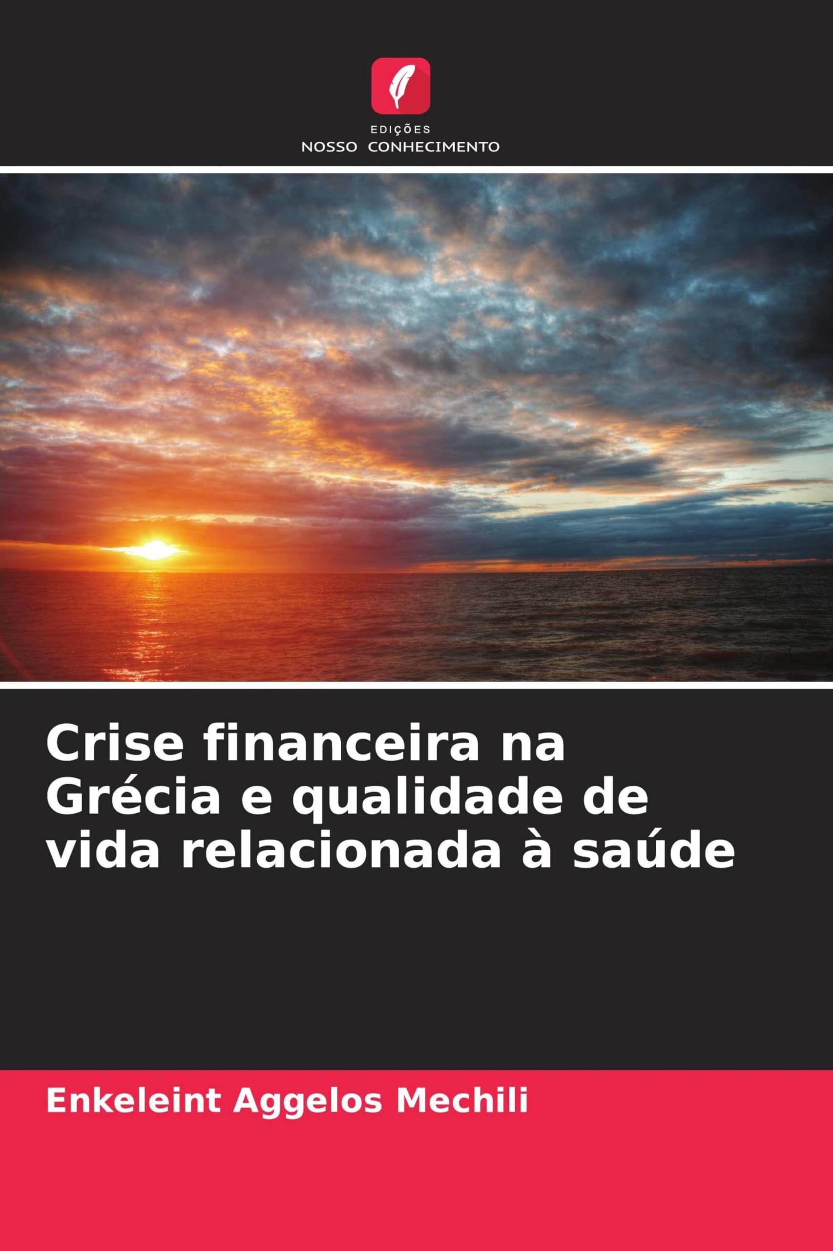 Crise financeira na Grécia e qualidade de vida relacionada à saúde Books