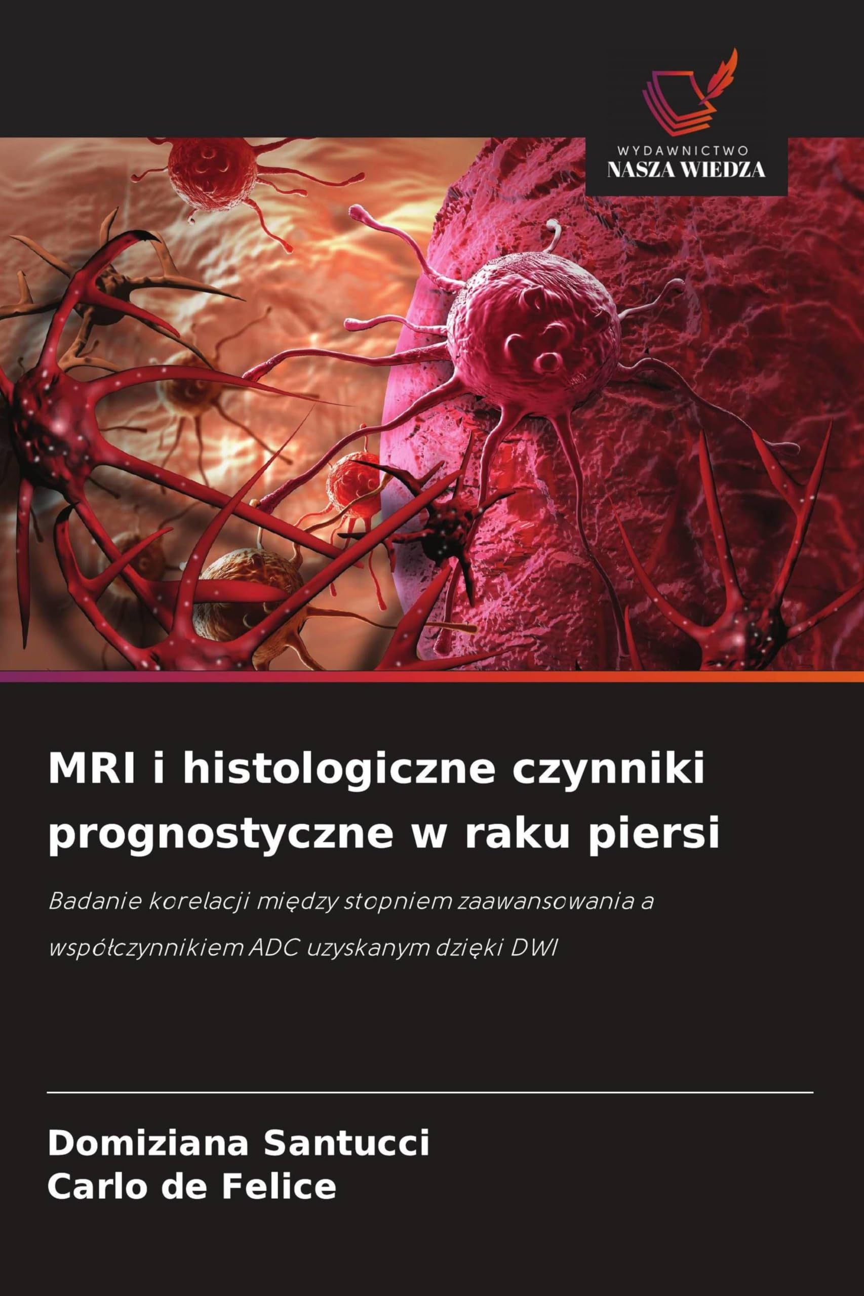 MRI i histologiczne czynniki prognostyczne w raku piersi Medicine
