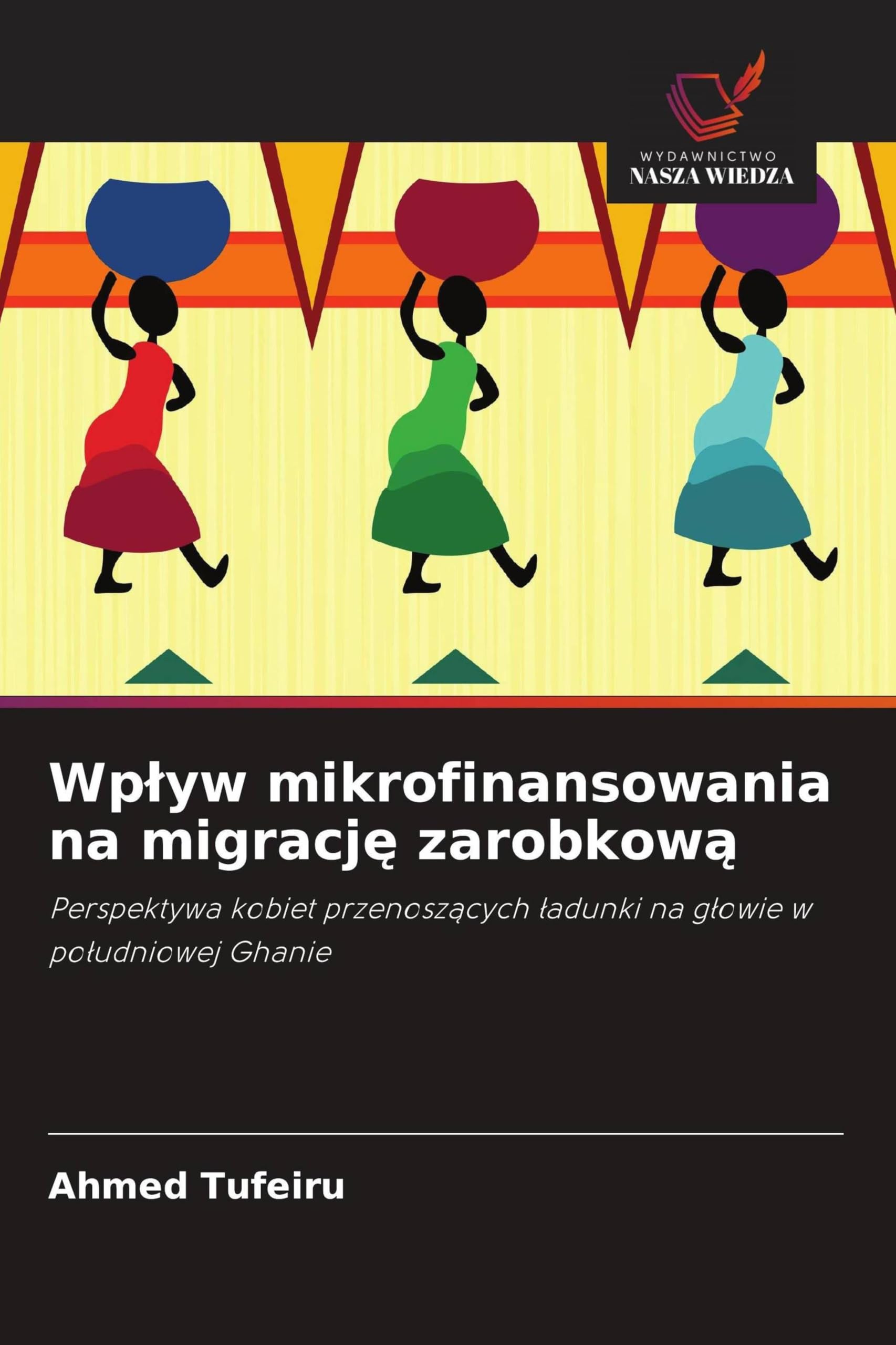 Wp¿yw mikrofinansowania na migracj¿ zarobkow¿ Books