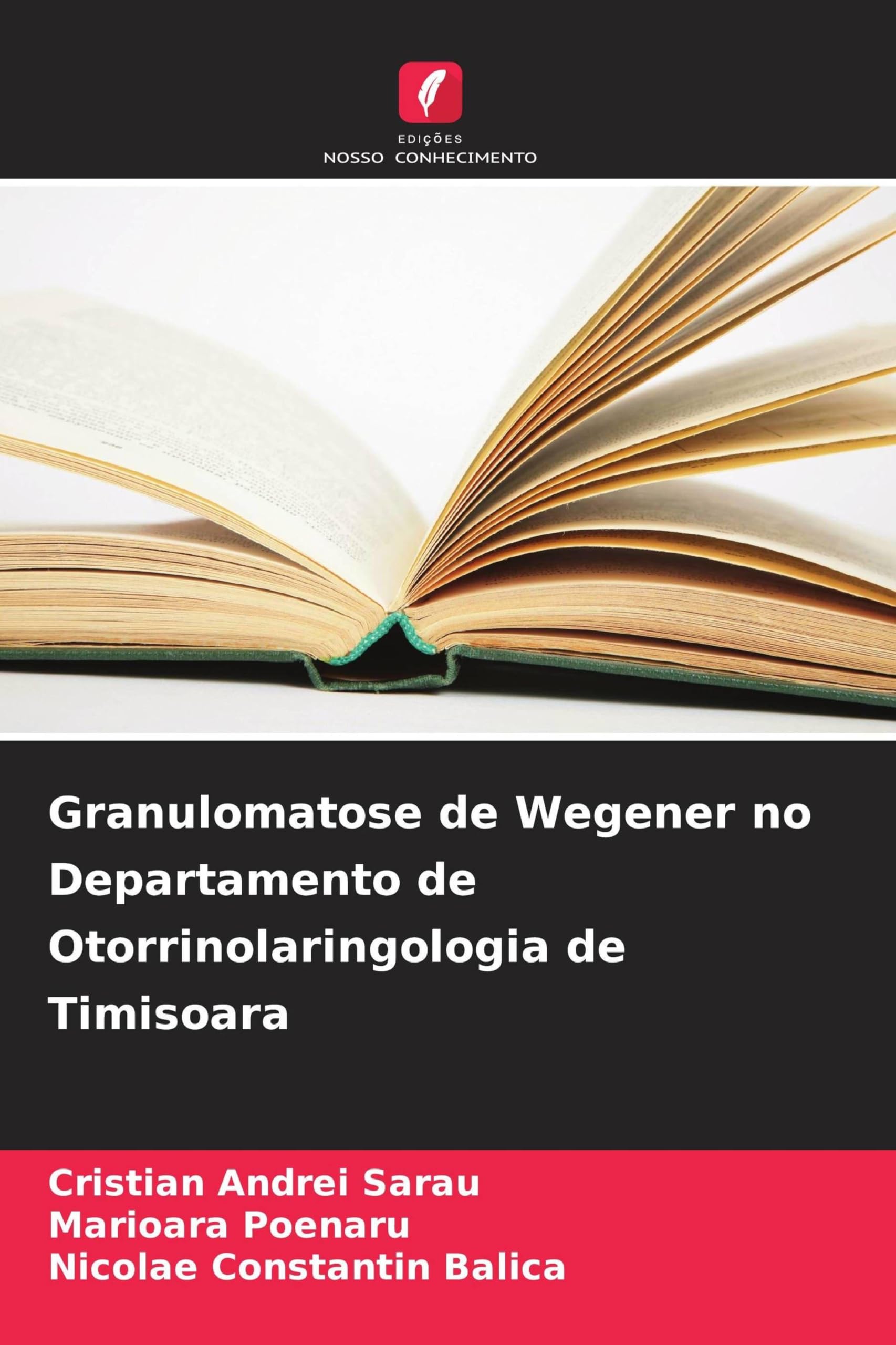 Granulomatose de Wegener no Departamento de Otorrinolaringologia de Timisoara Medicine