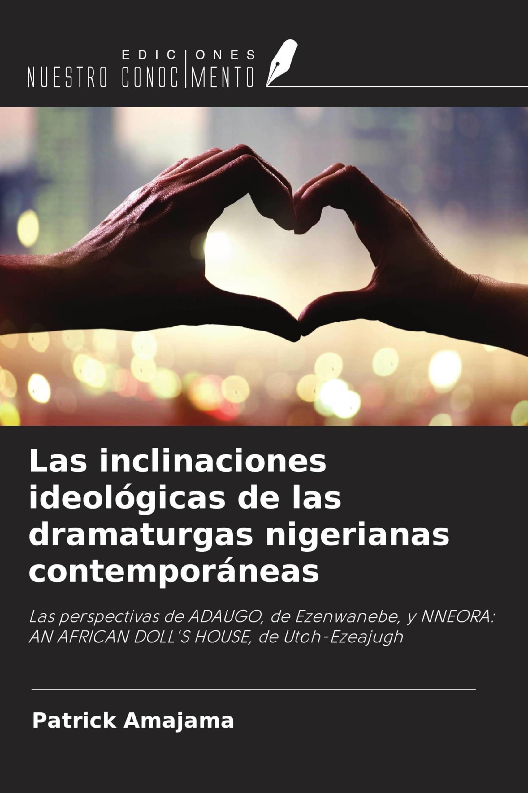 Las inclinaciones ideológicas de las dramaturgas nigerianas contemporáneas Books