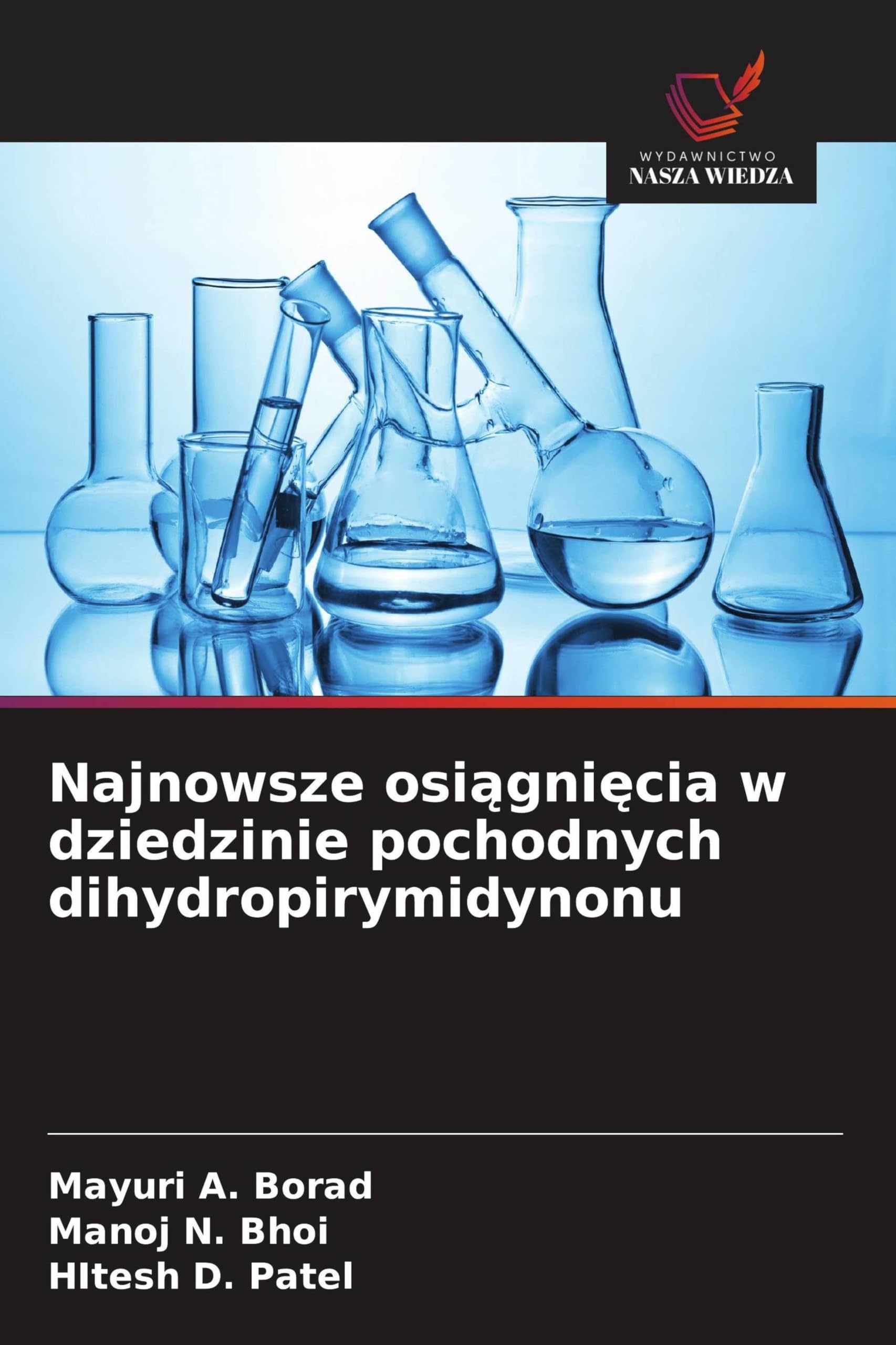 Najnowsze osi¿gni¿cia w dziedzinie pochodnych dihydropirymidynonu Natural Sciences