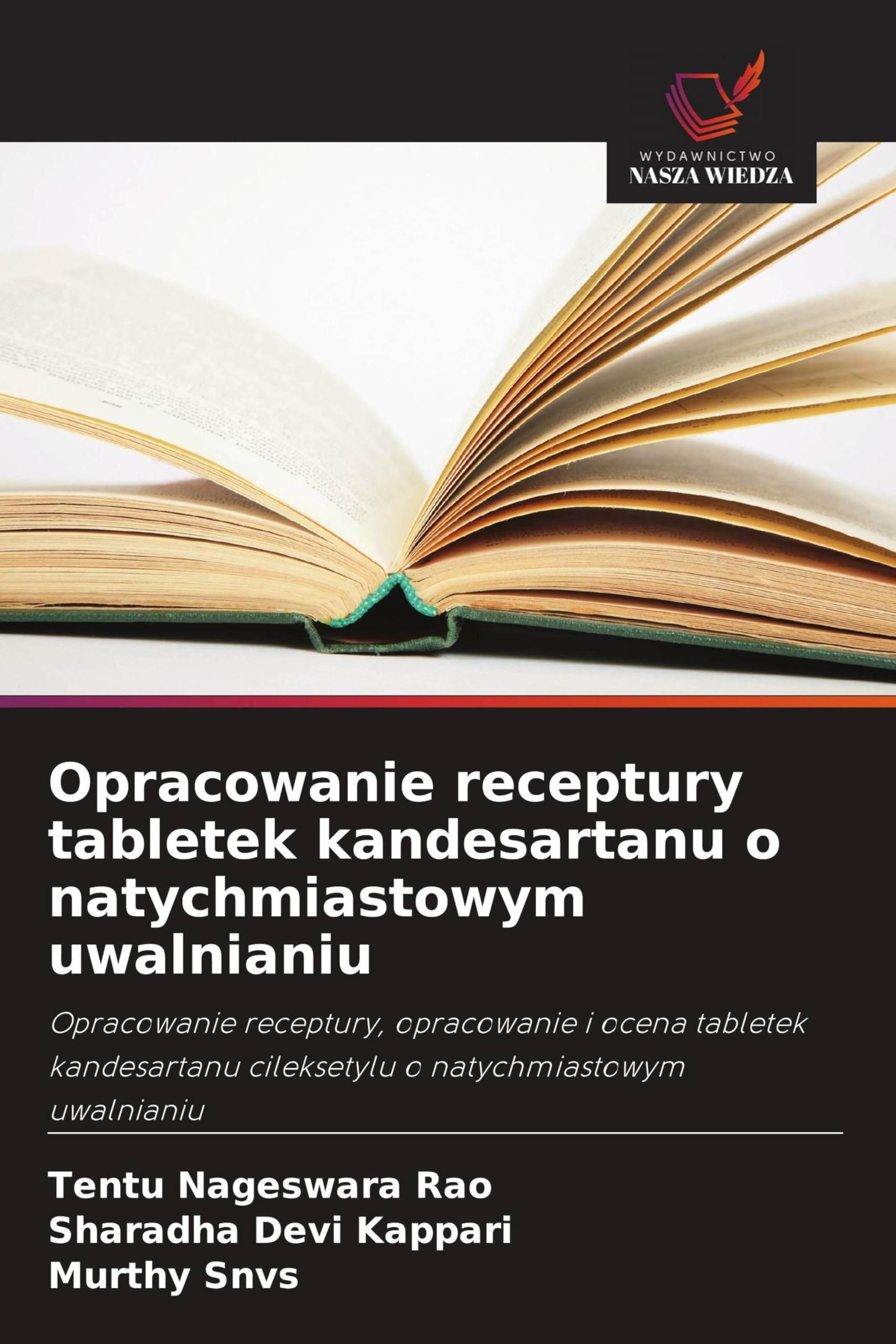 Opracowanie receptury tabletek kandesartanu o natychmiastowym uwalnianiu Books