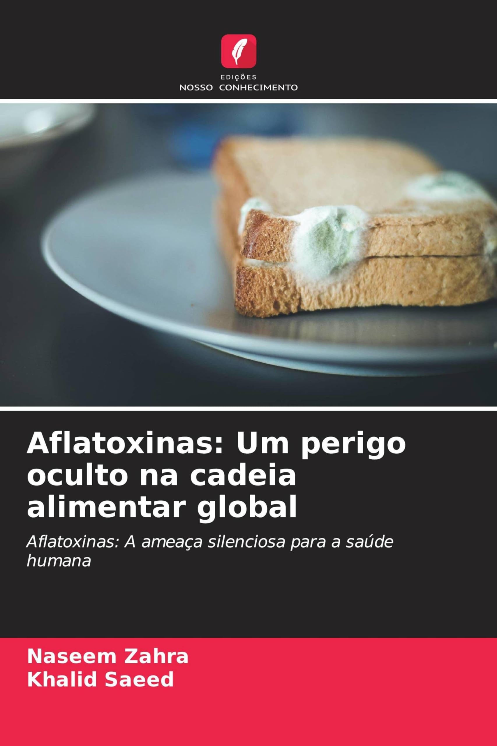 Aflatoxinas: Um perigo oculto na cadeia alimentar global Natural Sciences