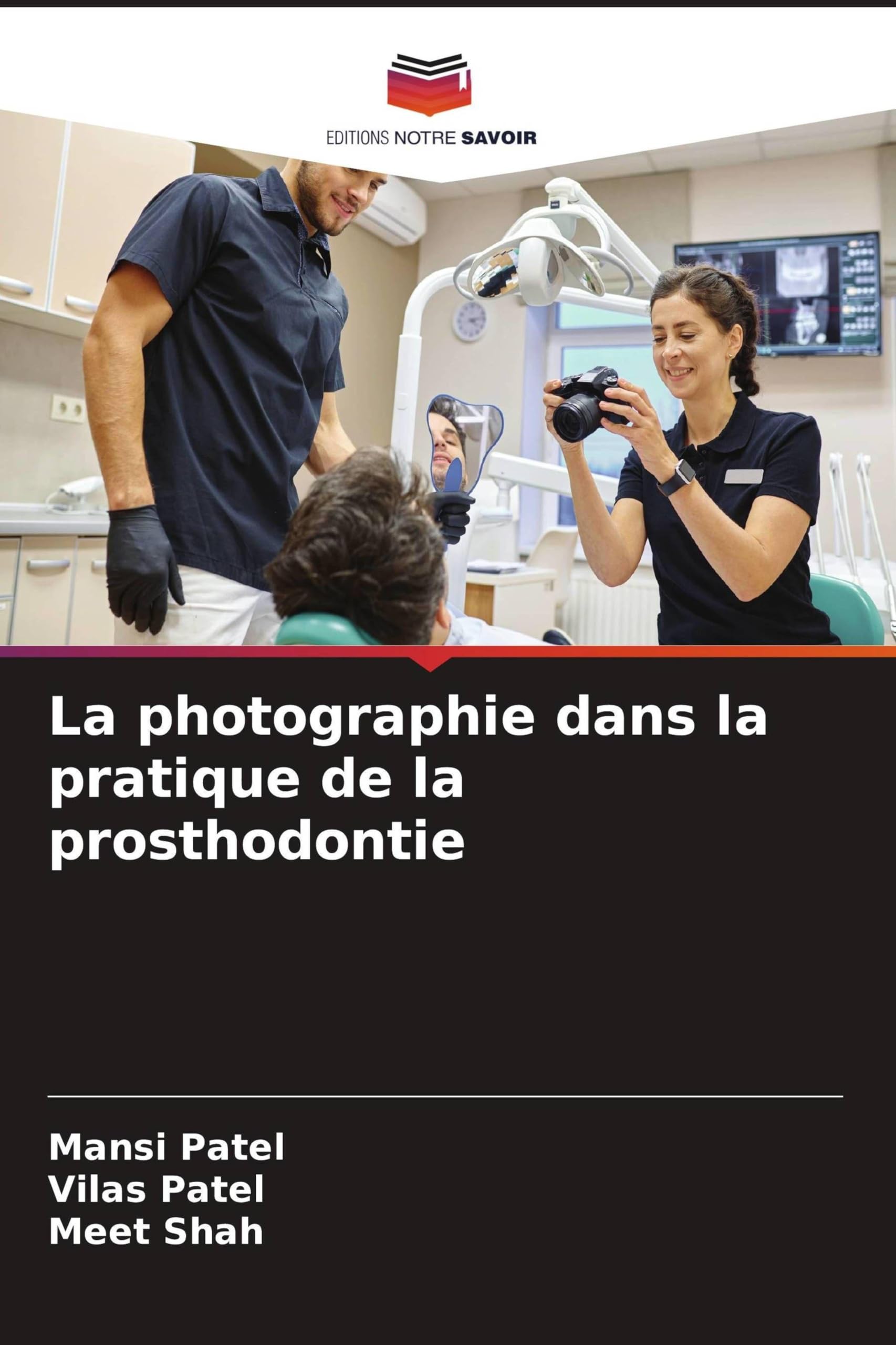 La photographie dans la pratique de la prosthodontie Books
