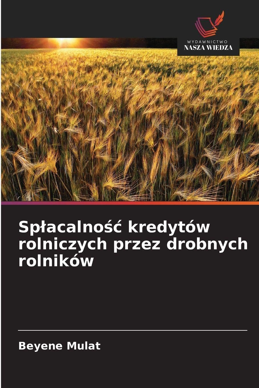Sp¿acalno¿¿ kredytów rolniczych przez drobnych rolników Natural Sciences