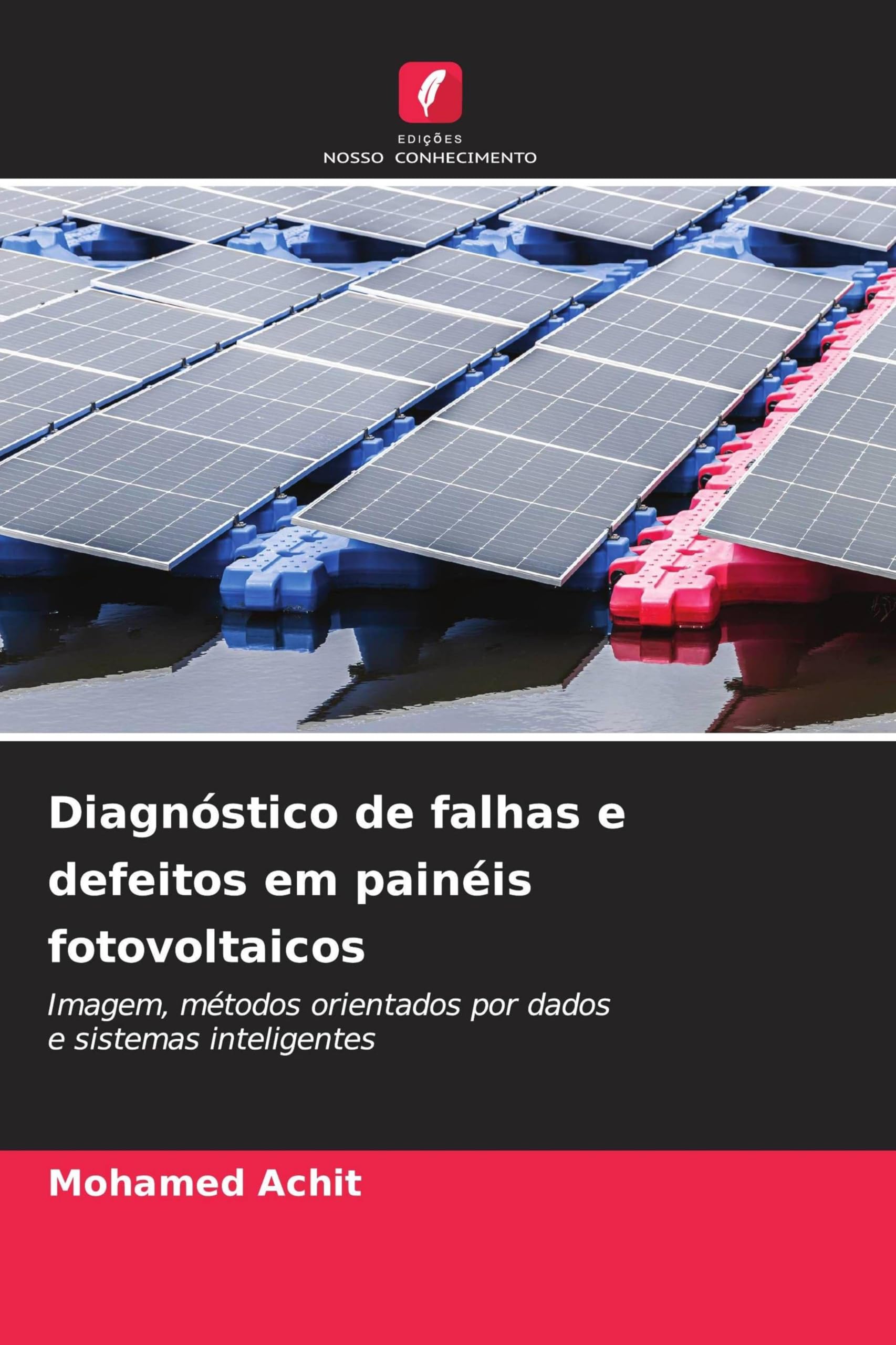 Diagnóstico de falhas e defeitos em painéis fotovoltaicos Natural Sciences