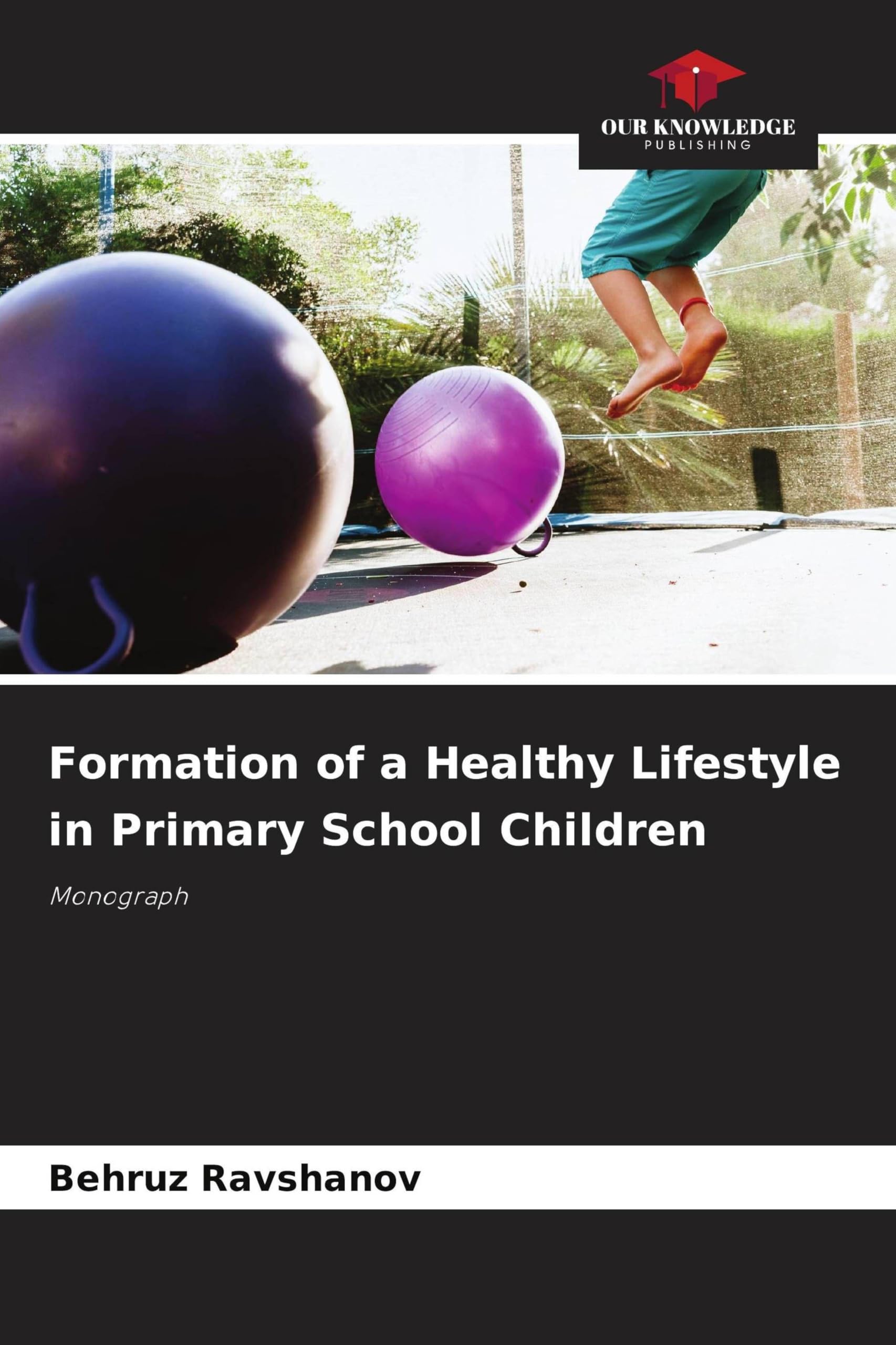 Formation of a Healthy Lifestyle in Primary School Children Leisure & Fun
