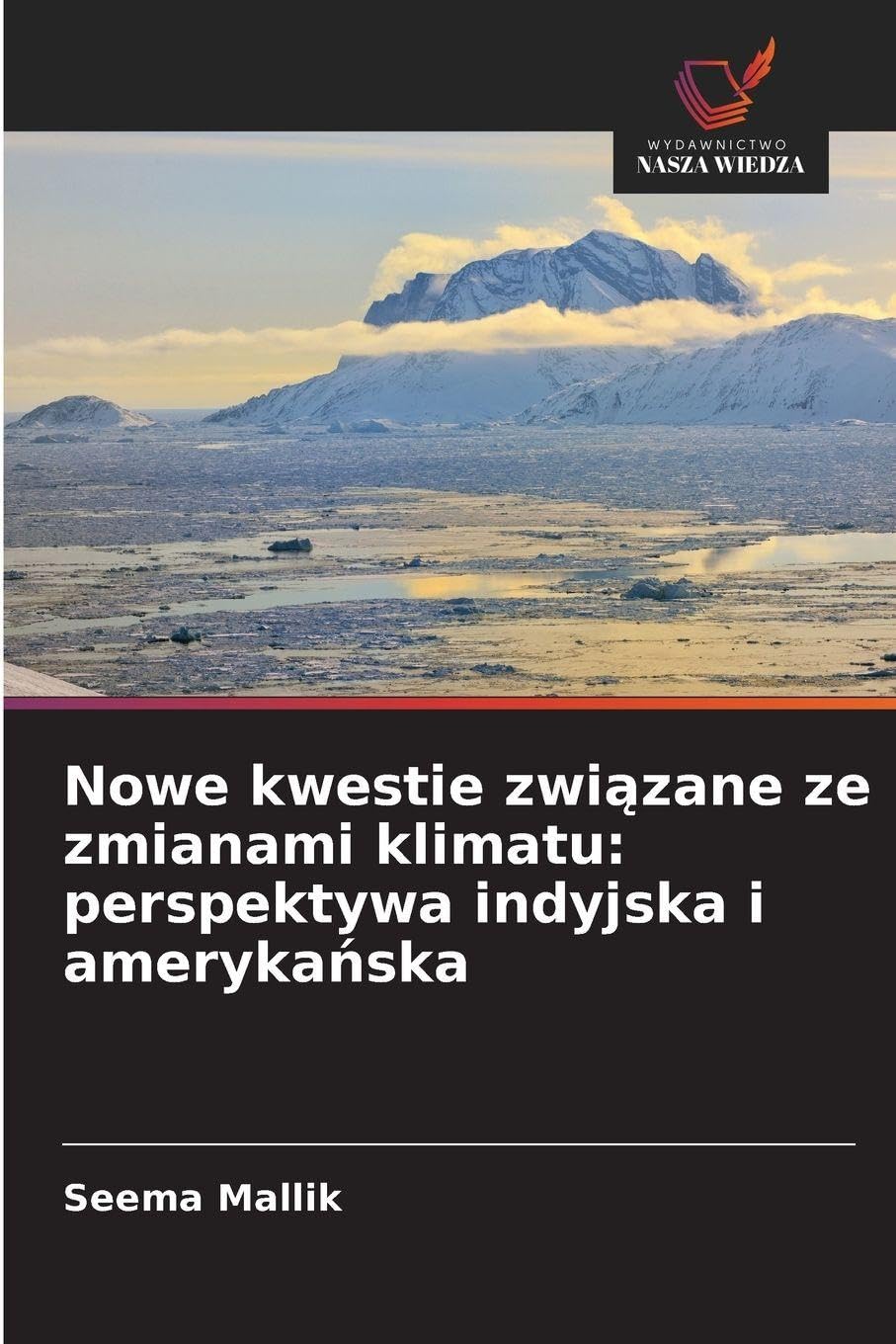 Nowe kwestie zwi¿zane ze zmianami klimatu: perspektywa indyjska i ameryka¿ska Law