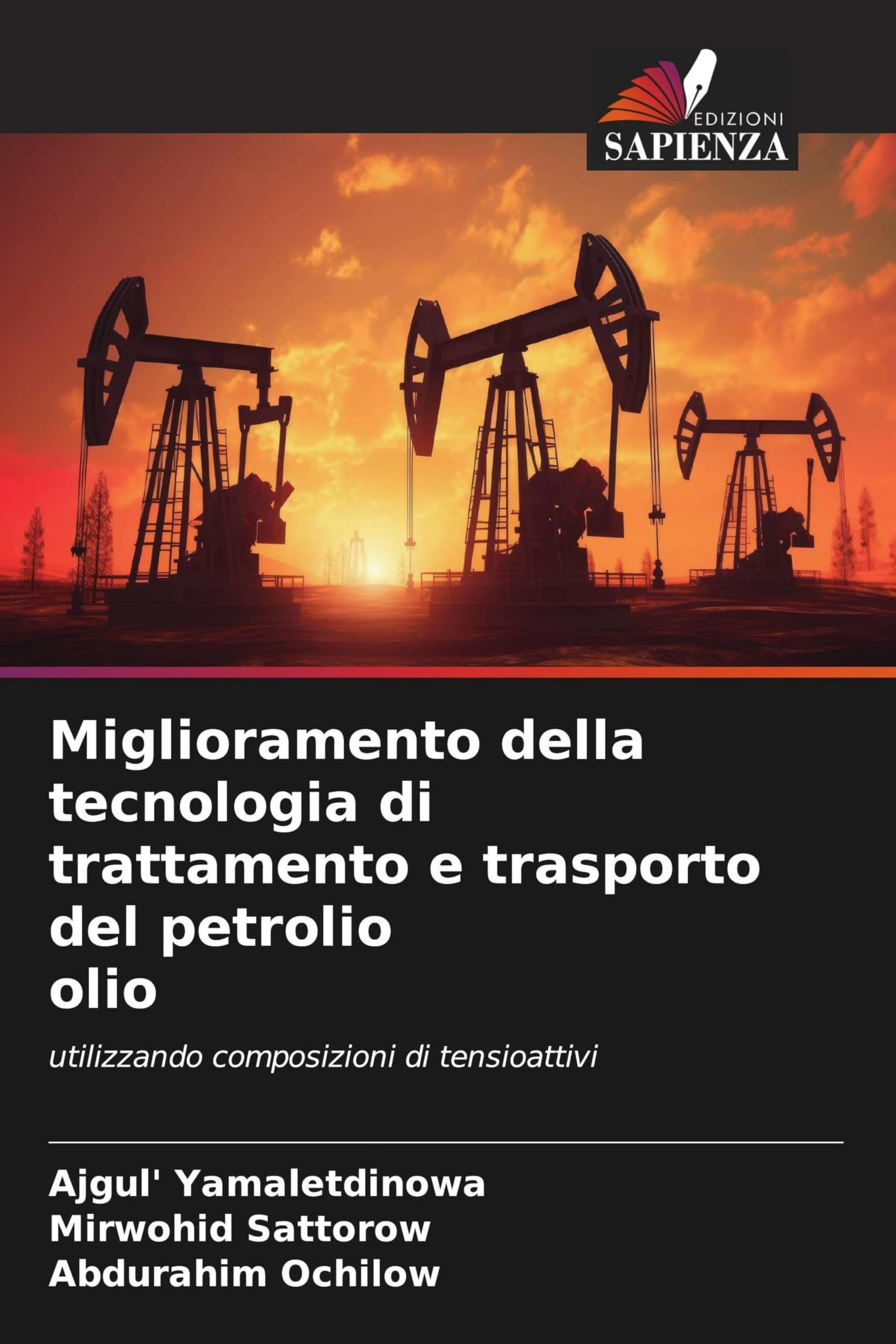 Miglioramento della tecnologia di trattamento e trasporto del petrolio olio Books