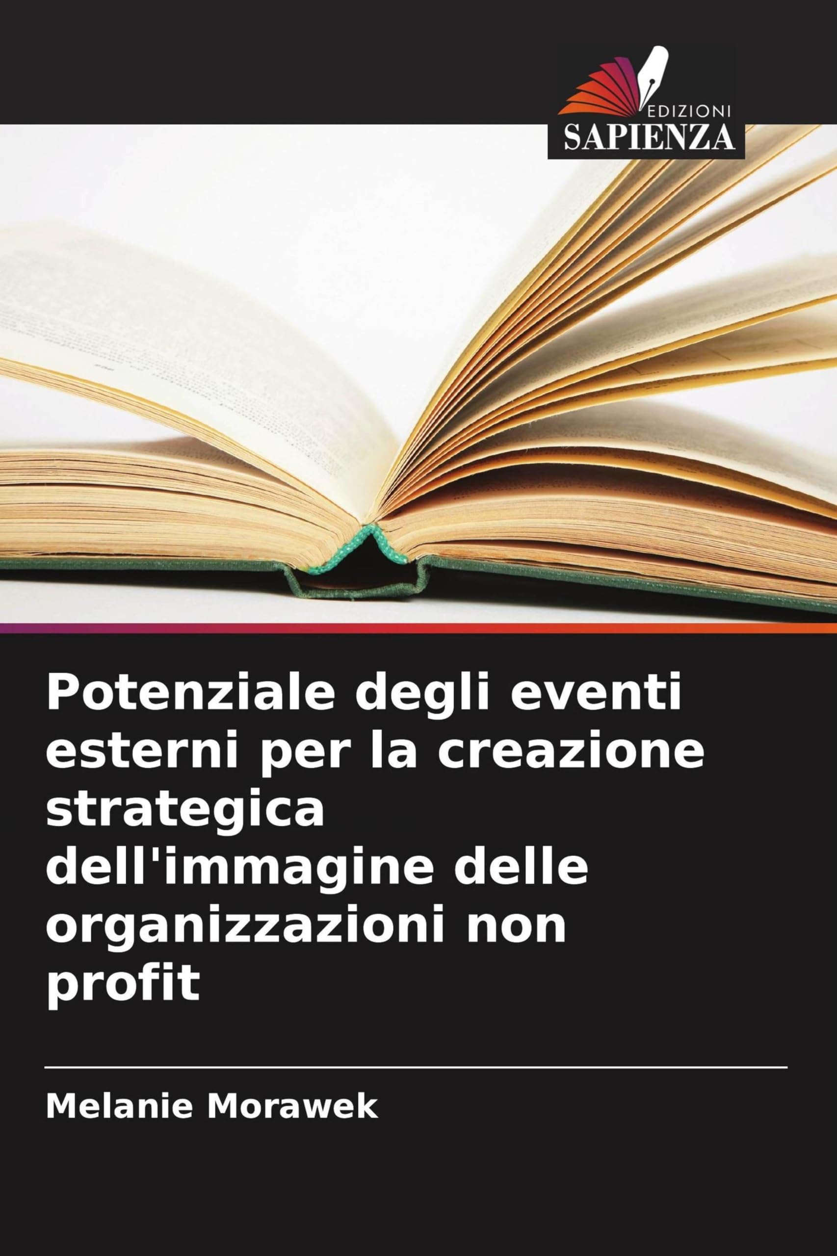 Potenziale degli eventi esterni per la creazione strategica dell'immagine delle organizzazioni non profit Books