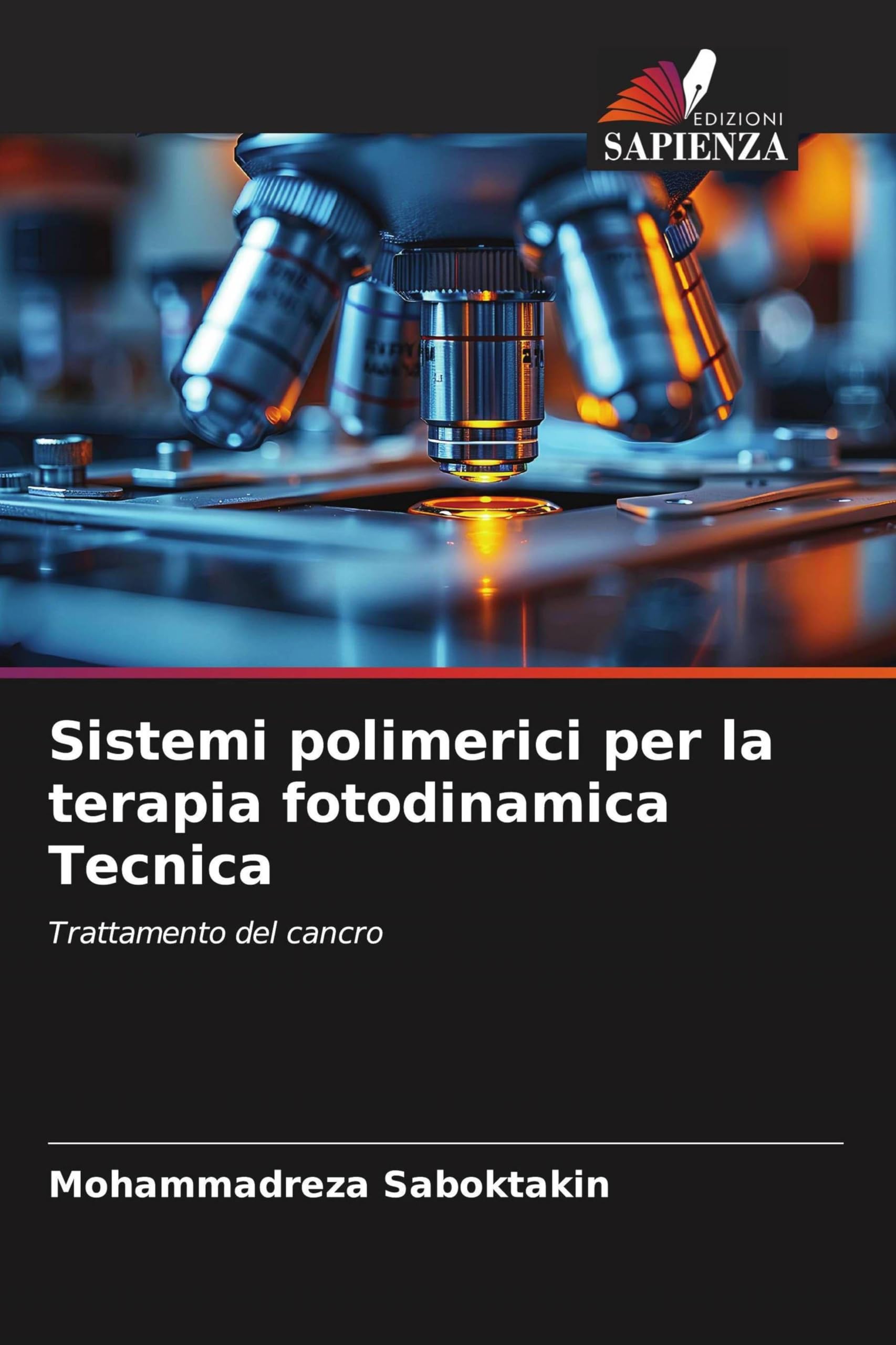 Sistemi polimerici per la terapia fotodinamica Tecnica Medicine