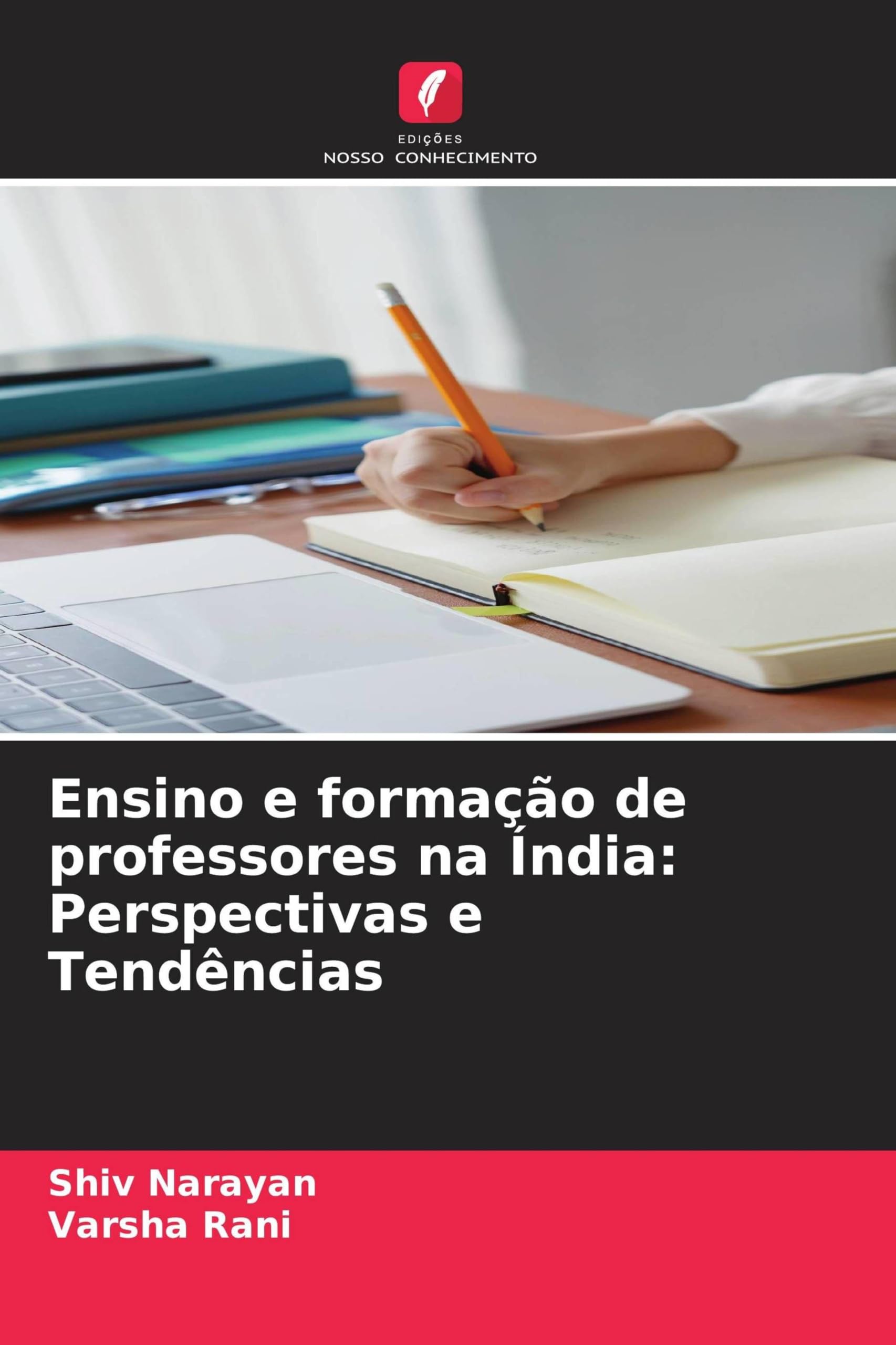 Ensino e formação de professores na Índia: Perspectivas e Tendências Education & Training
