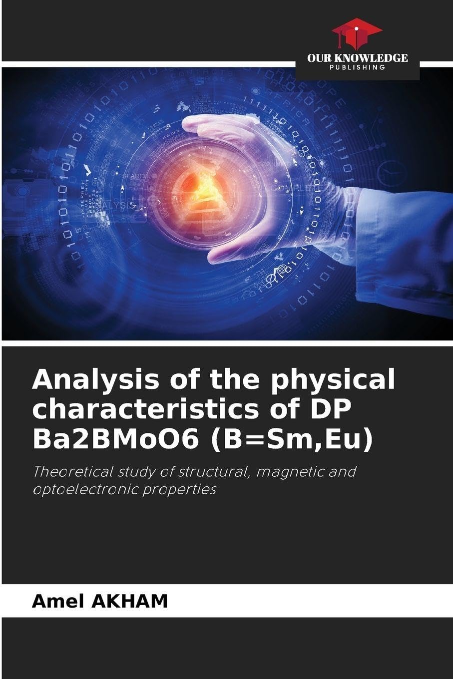 Analysis of the physical characteristics of DP Ba2BMoO6 (B=Sm,Eu) Natural Sciences