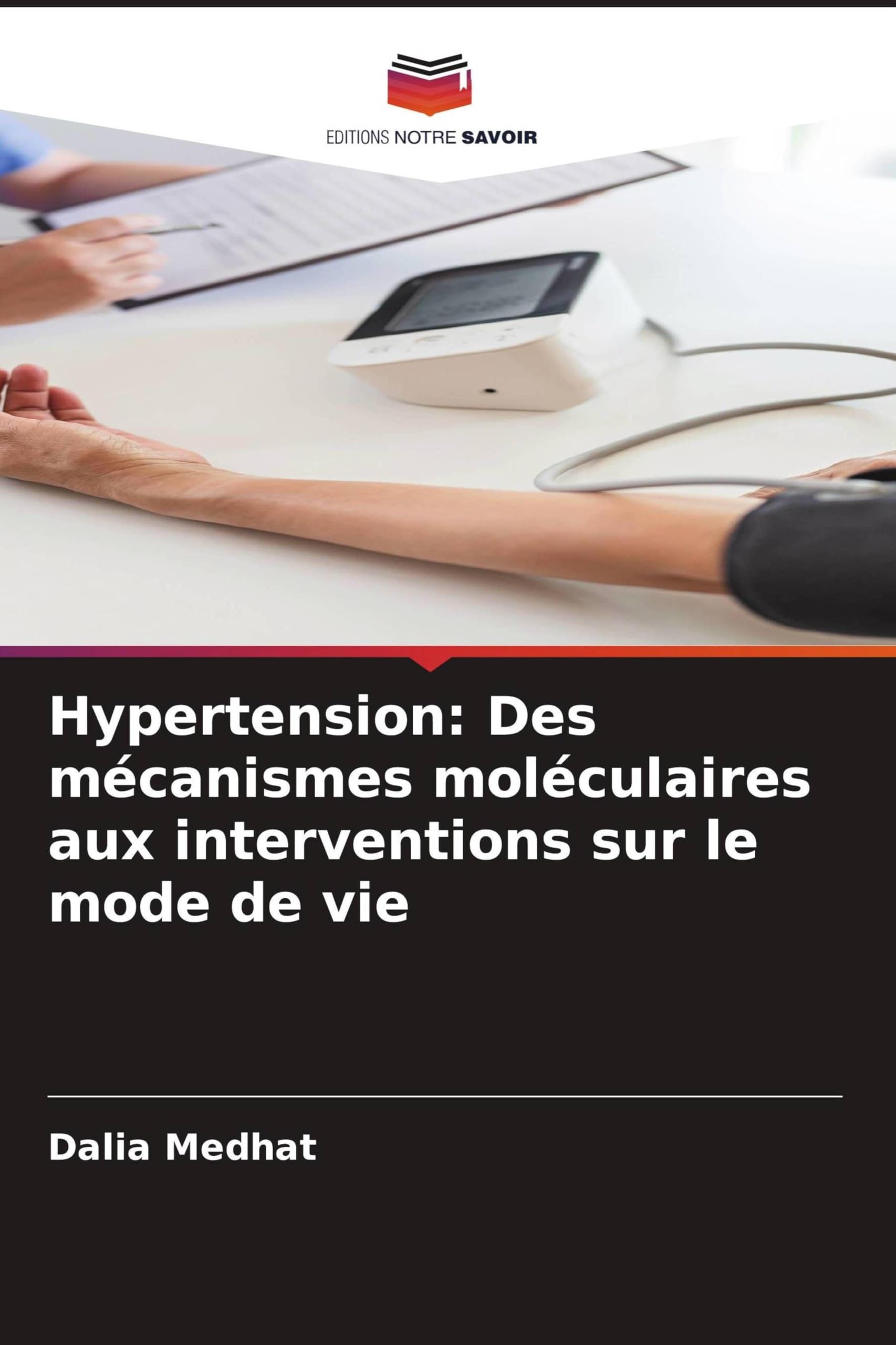 Hypertension: Des mécanismes moléculaires aux interventions sur le mode de vie Books