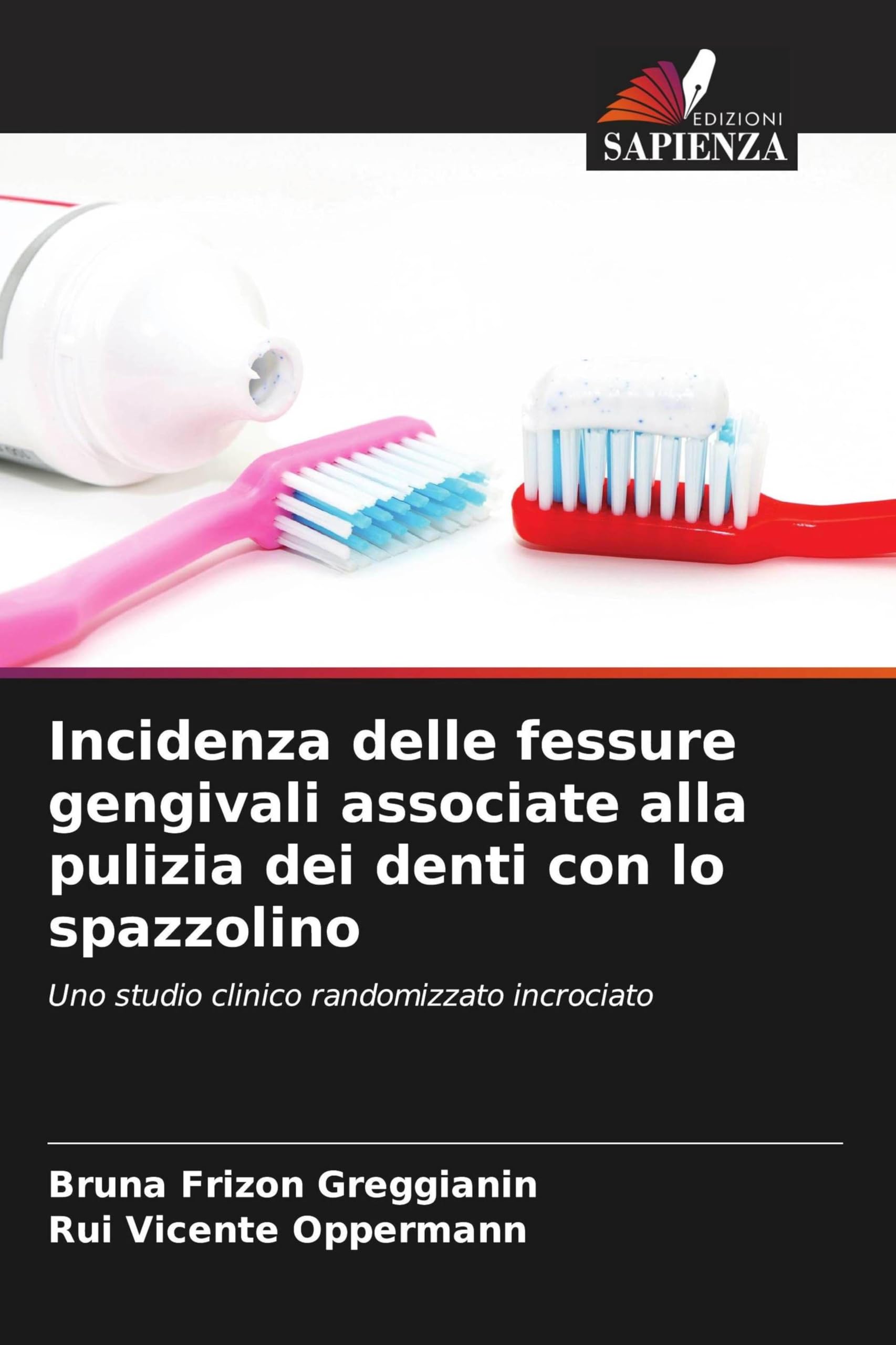Incidenza delle fessure gengivali associate alla pulizia dei denti con lo spazzolino Medicine