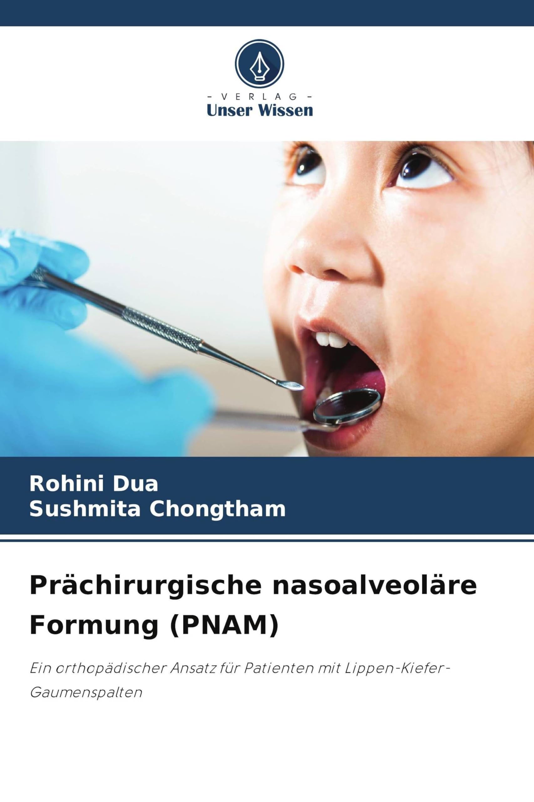Prächirurgische nasoalveoläre Formung (PNAM) Medicine