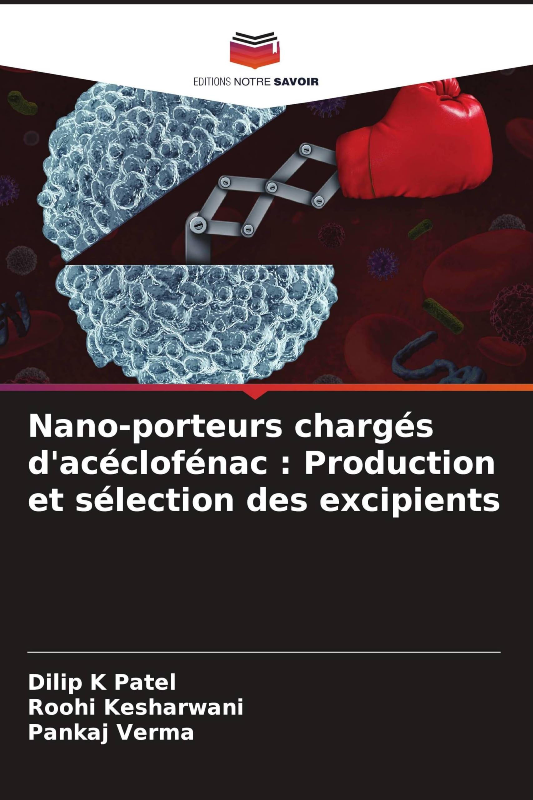 Nano-porteurs chargés d'acéclofénac : Production et sélection des excipients Books