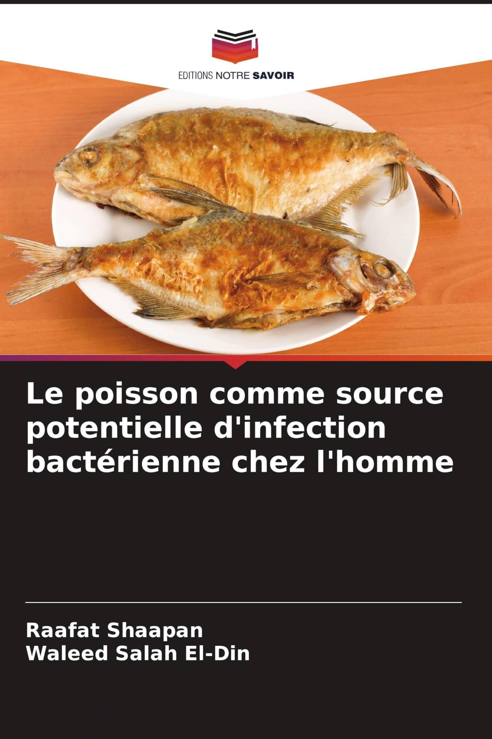 Le poisson comme source potentielle d'infection bactérienne chez l'homme: DE Books