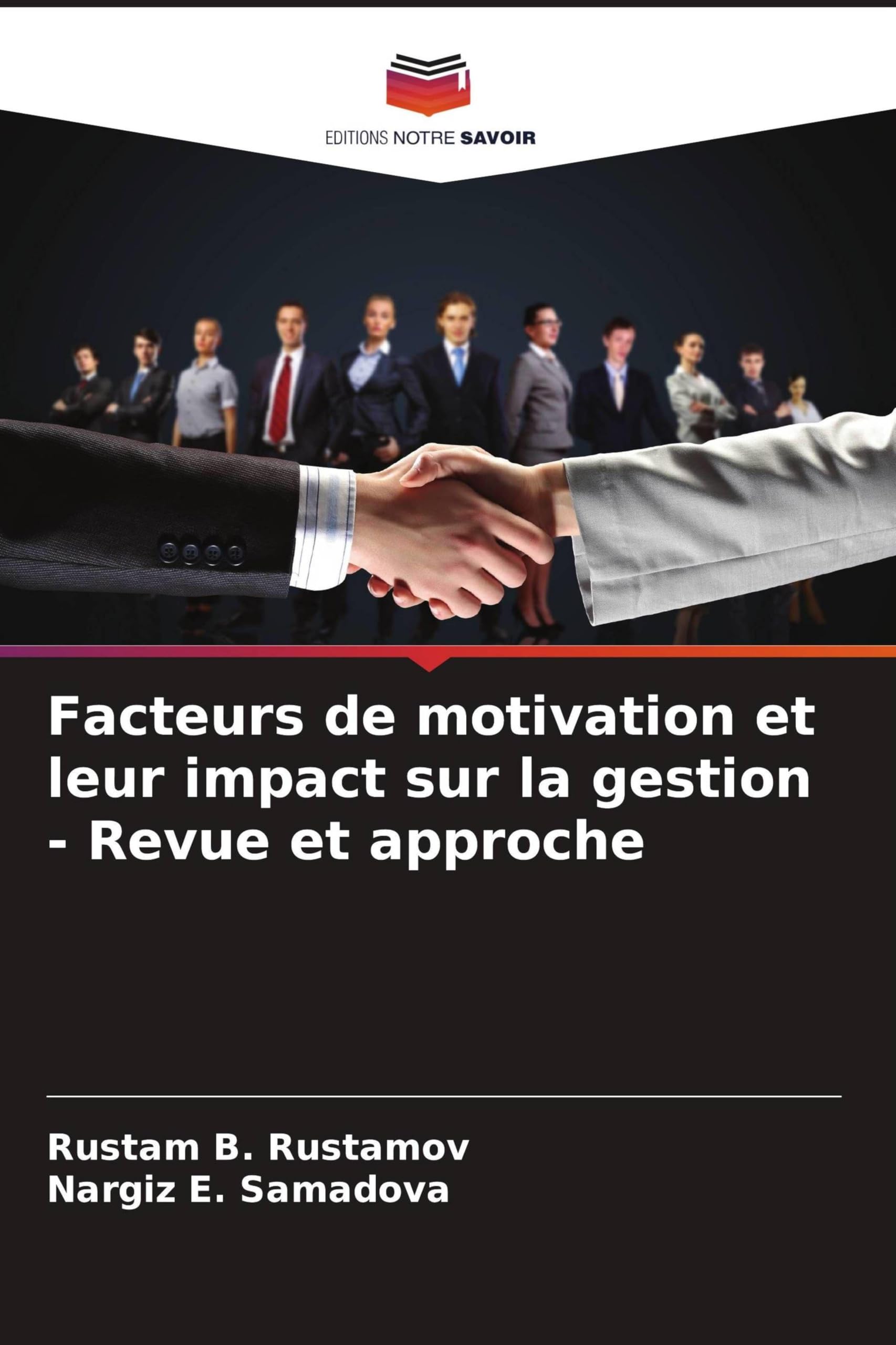 Facteurs de motivation et leur impact sur la gestion - Revue et approche Books