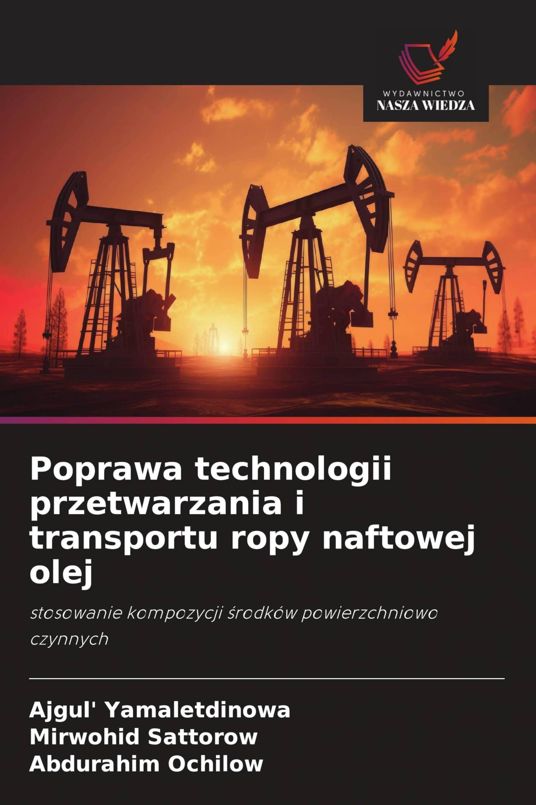 Poprawa technologii przetwarzania i transportu ropy naftowej olej Books