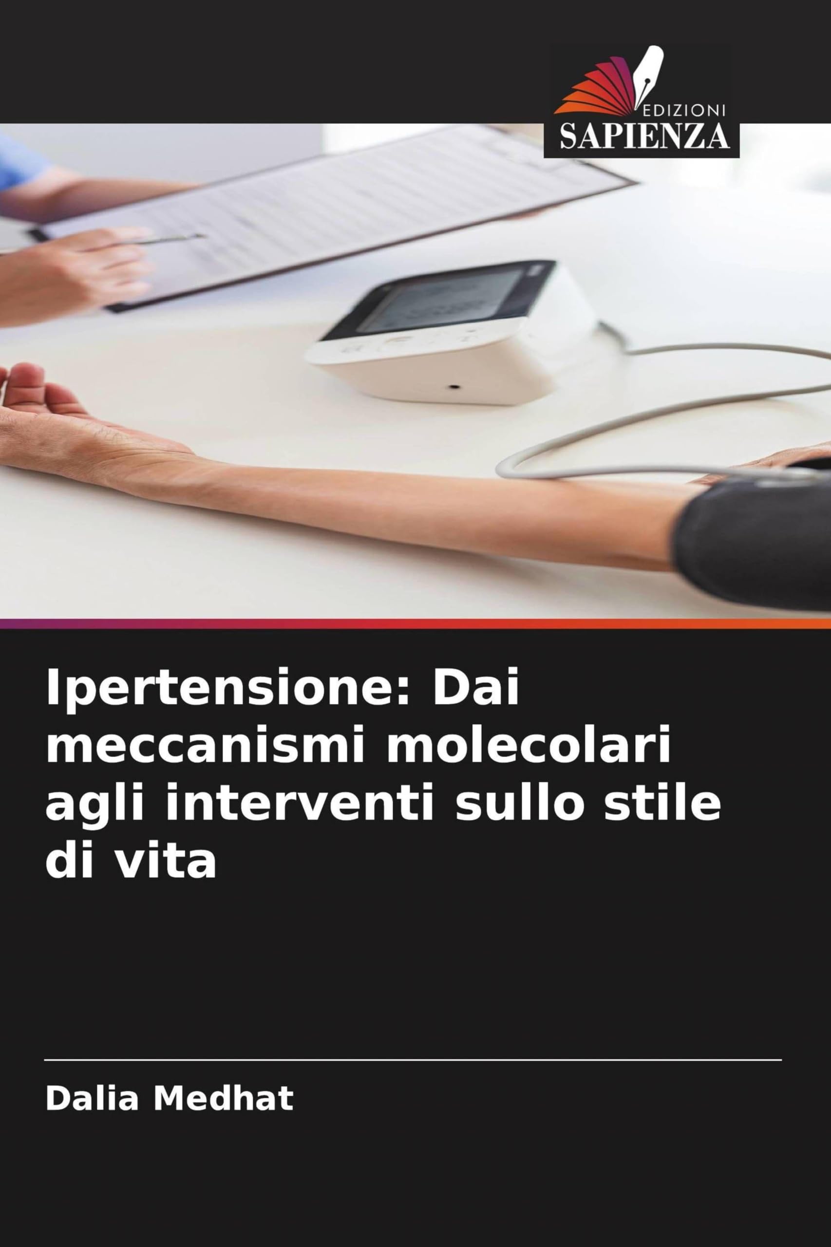 Ipertensione: Dai meccanismi molecolari agli interventi sullo stile di vita Books