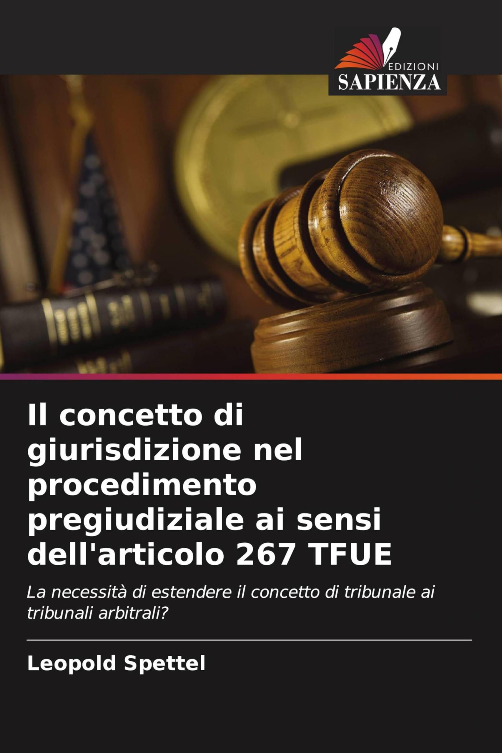 Il concetto di giurisdizione nel procedimento pregiudiziale ai sensi dell'articolo 267 TFUE Books