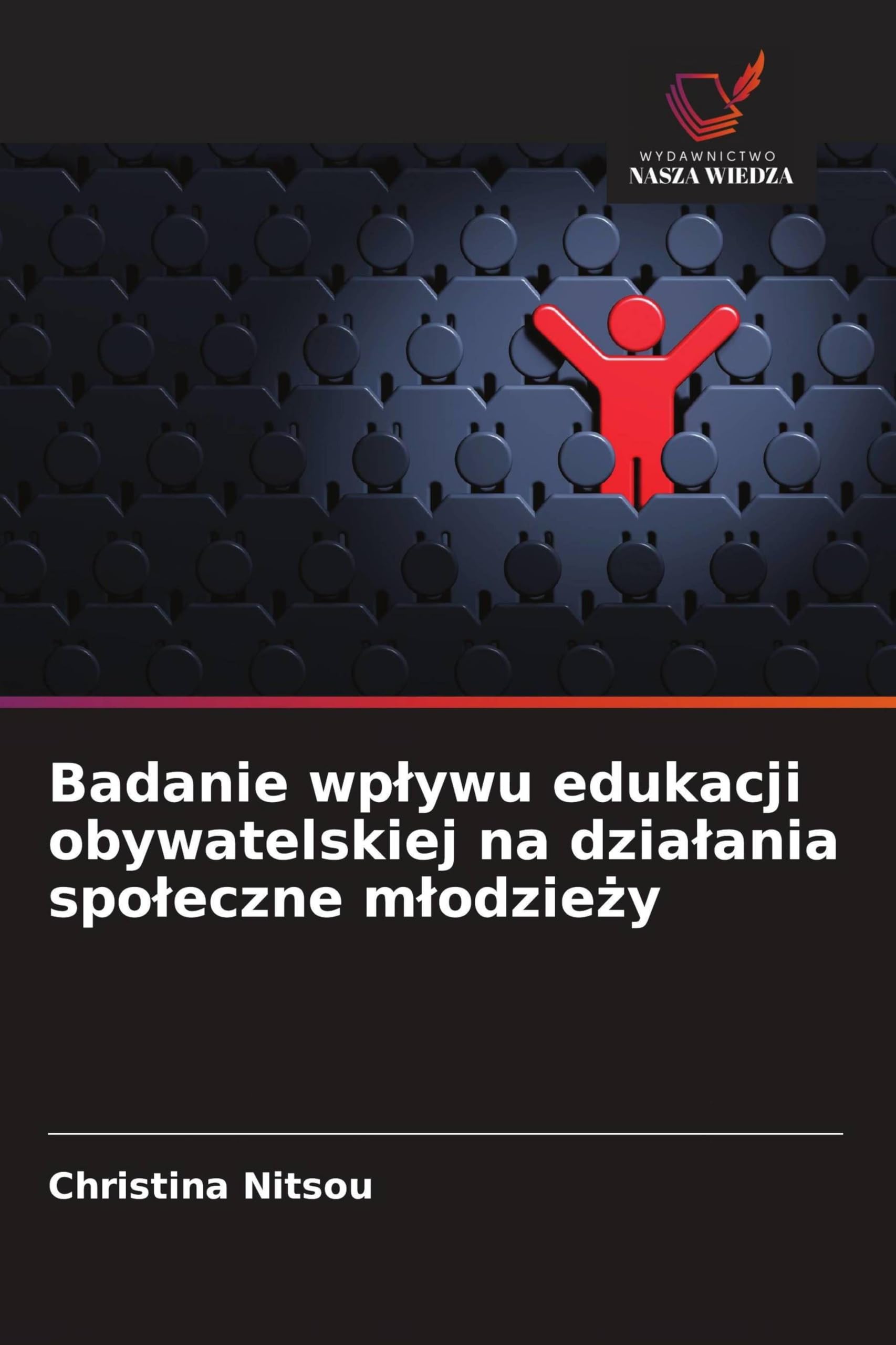 Badanie wp¿ywu edukacji obywatelskiej na dzia¿ania spo¿eczne m¿odzie¿y Books