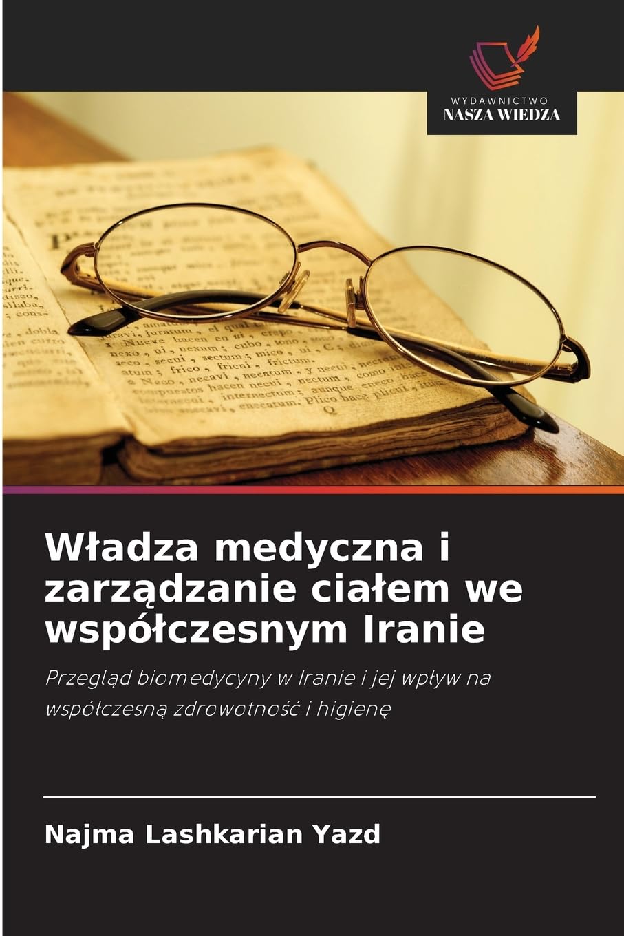 W¿adza medyczna i zarz¿dzanie cia¿em we wspó¿czesnym Iranie Law