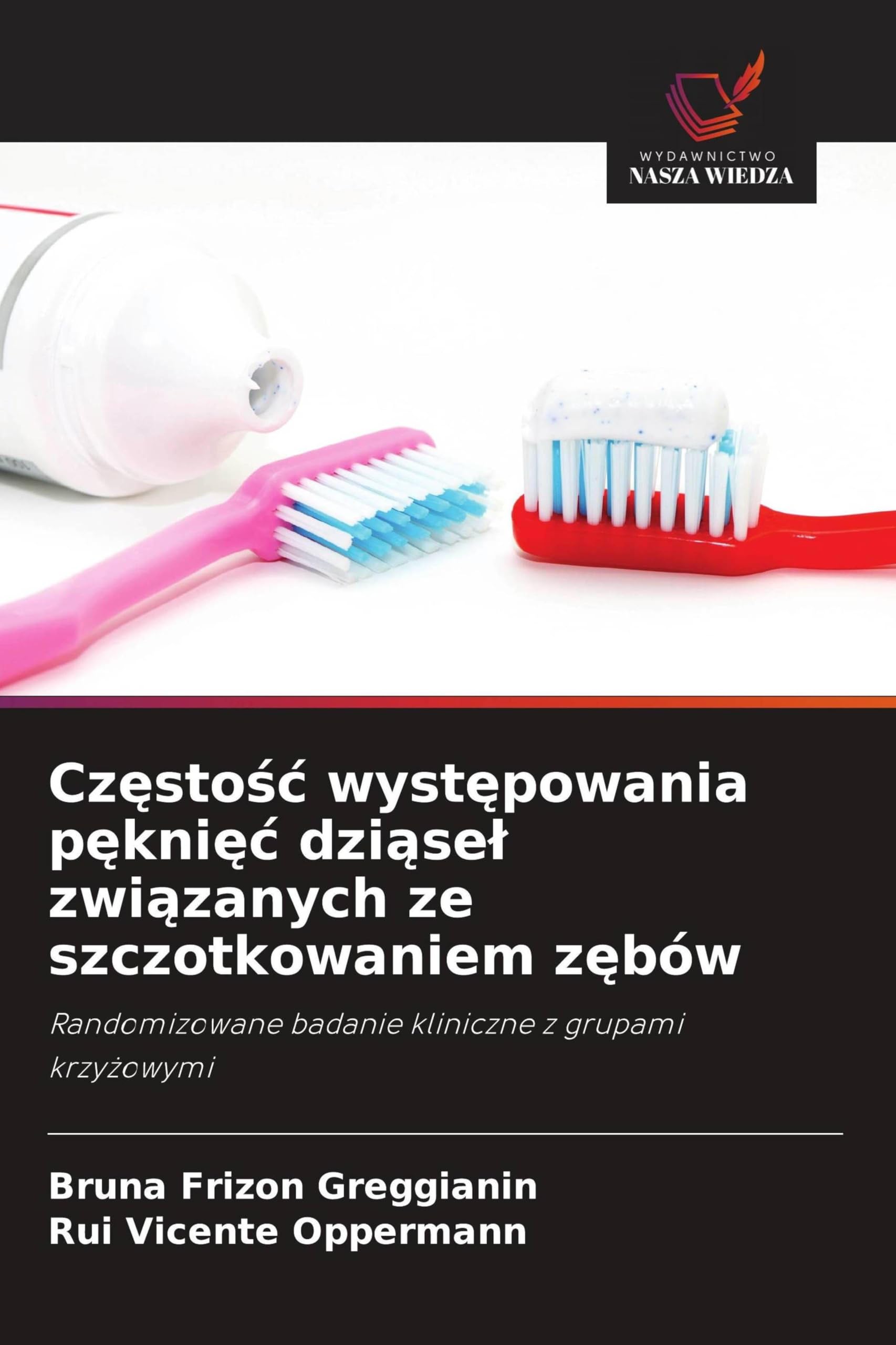 Cz¿sto¿¿ wyst¿powania p¿kni¿¿ dzi¿se¿ zwi¿zanych ze szczotkowaniem z¿bów Medicine