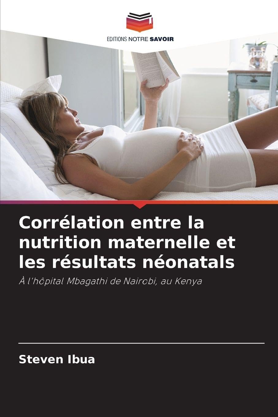 Corrélation entre la nutrition maternelle et les résultats néonatals Medicine