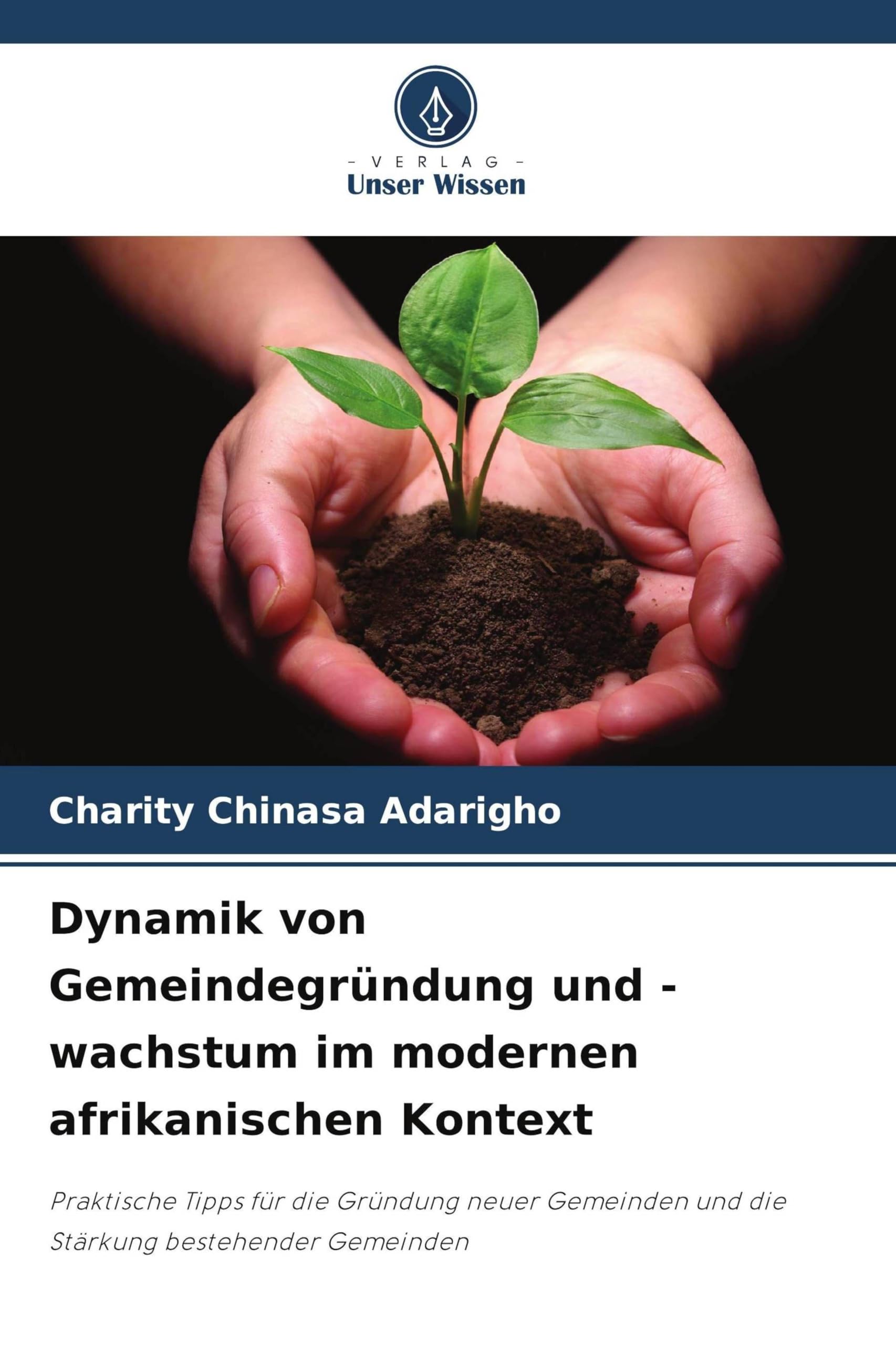 Dynamik von Gemeindegründung und -wachstum im modernen afrikanischen Kontext Religion & Esotericism