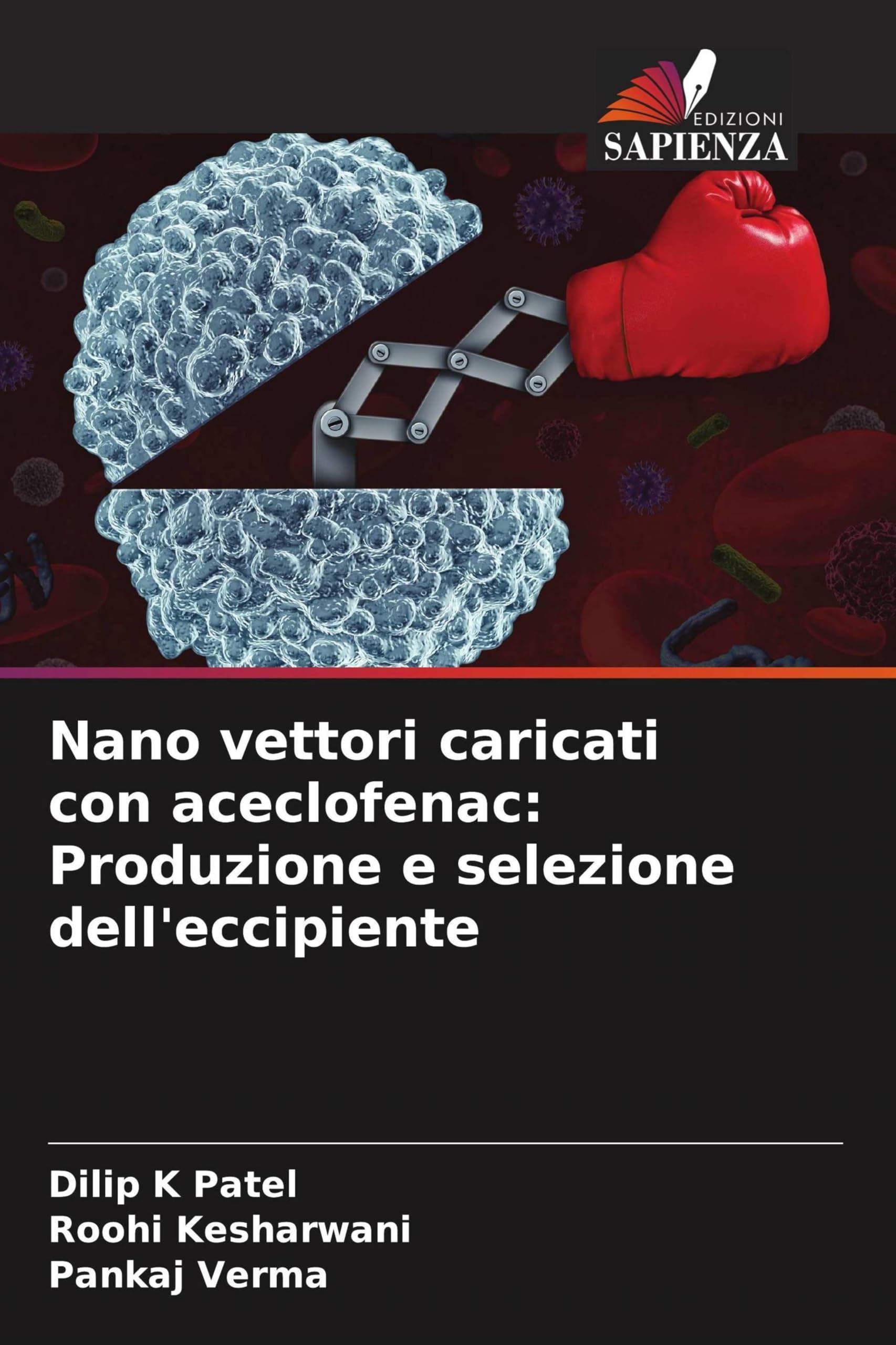 Nano vettori caricati con aceclofenac: Produzione e selezione dell'eccipiente Medicine