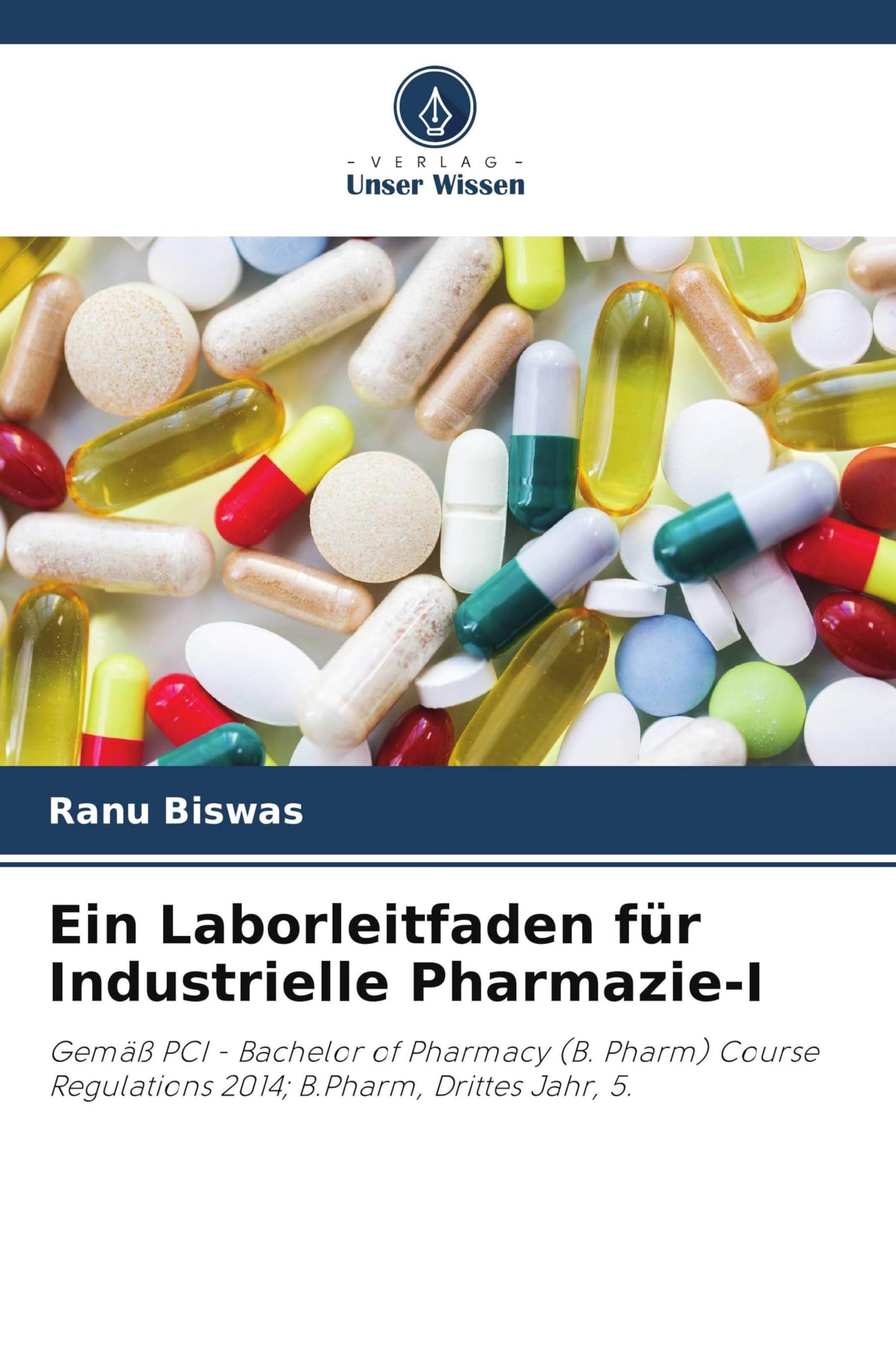 Ein Laborleitfaden für Industrielle Pharmazie-I Books
