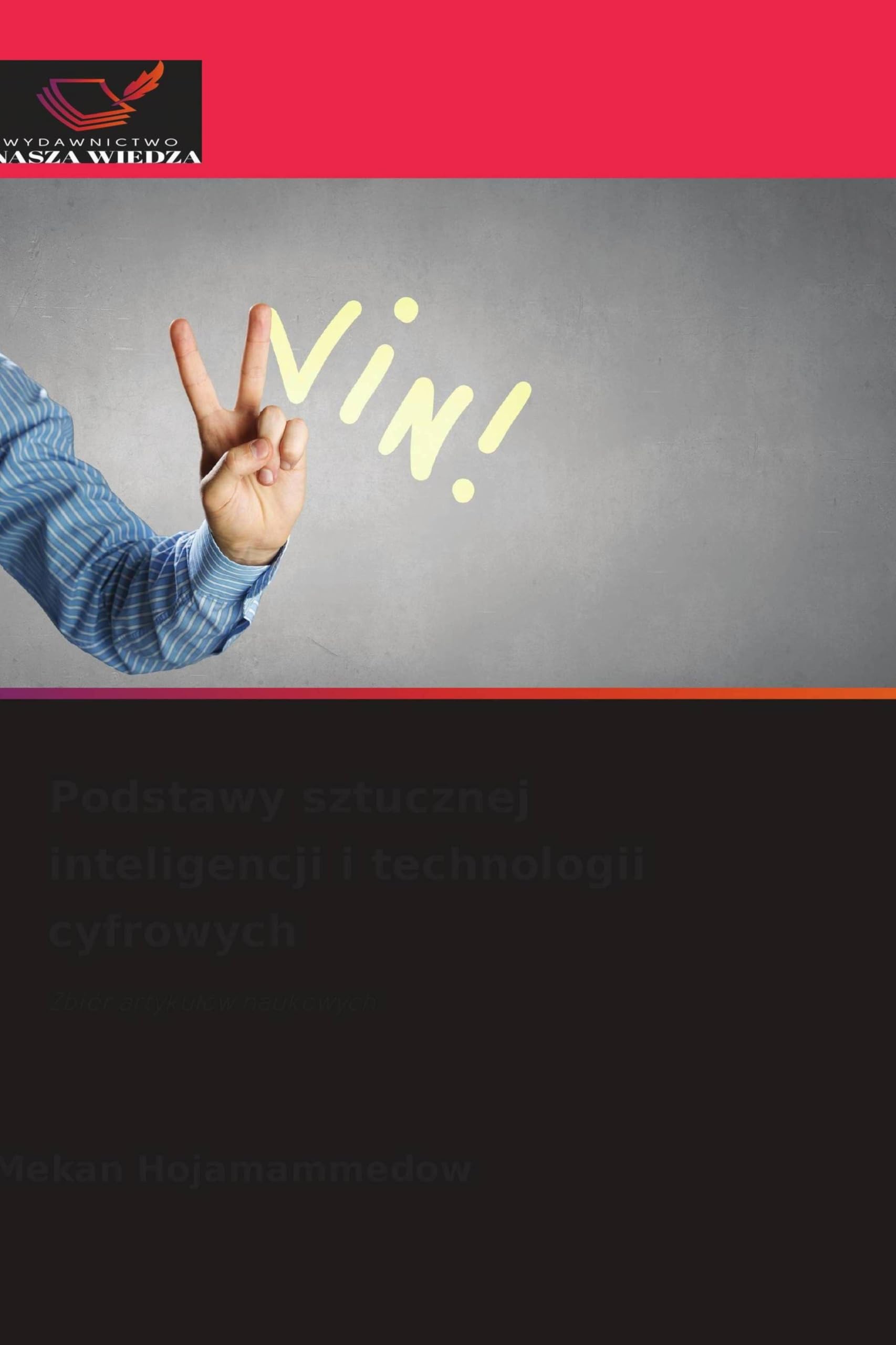 Podstawy sztucznej inteligencji i technologii cyfrowych Books